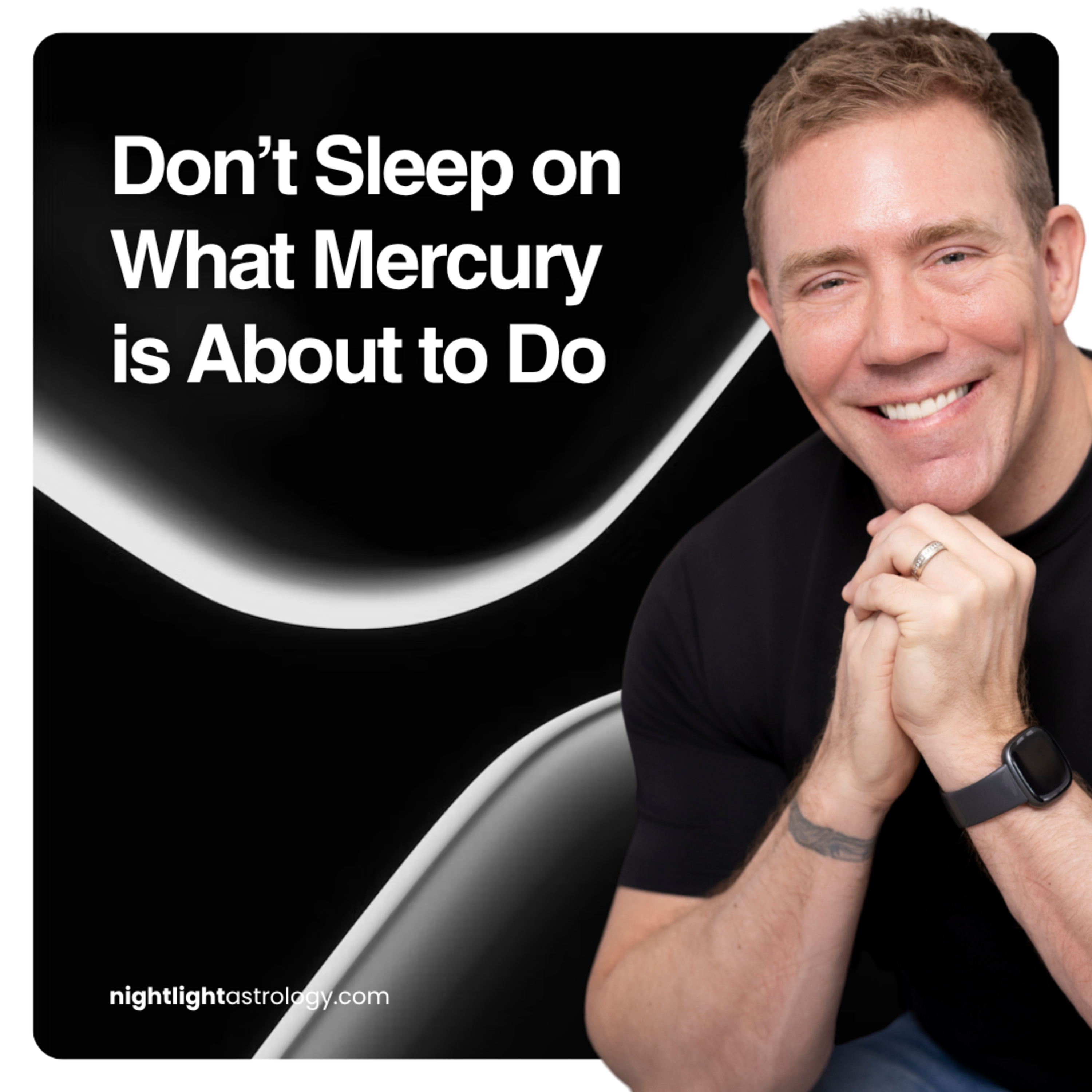 Don’t Sleep on What Mercury is About to Do | The Nightlight Astrology Podcast episode artwork