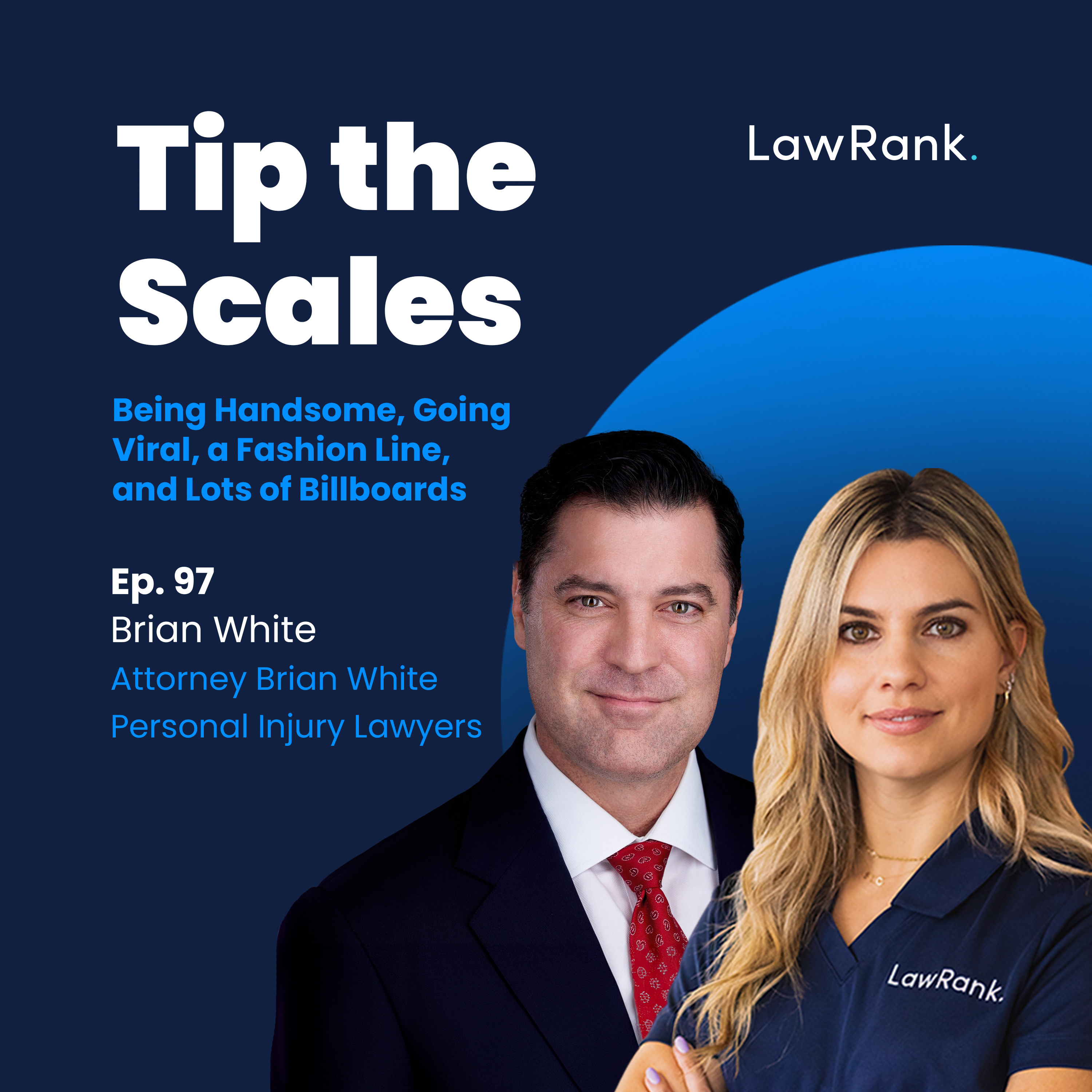 97. Brian White - Running Operations, Going Viral, a Fashion Line, and Lots of Billboards episode artwork