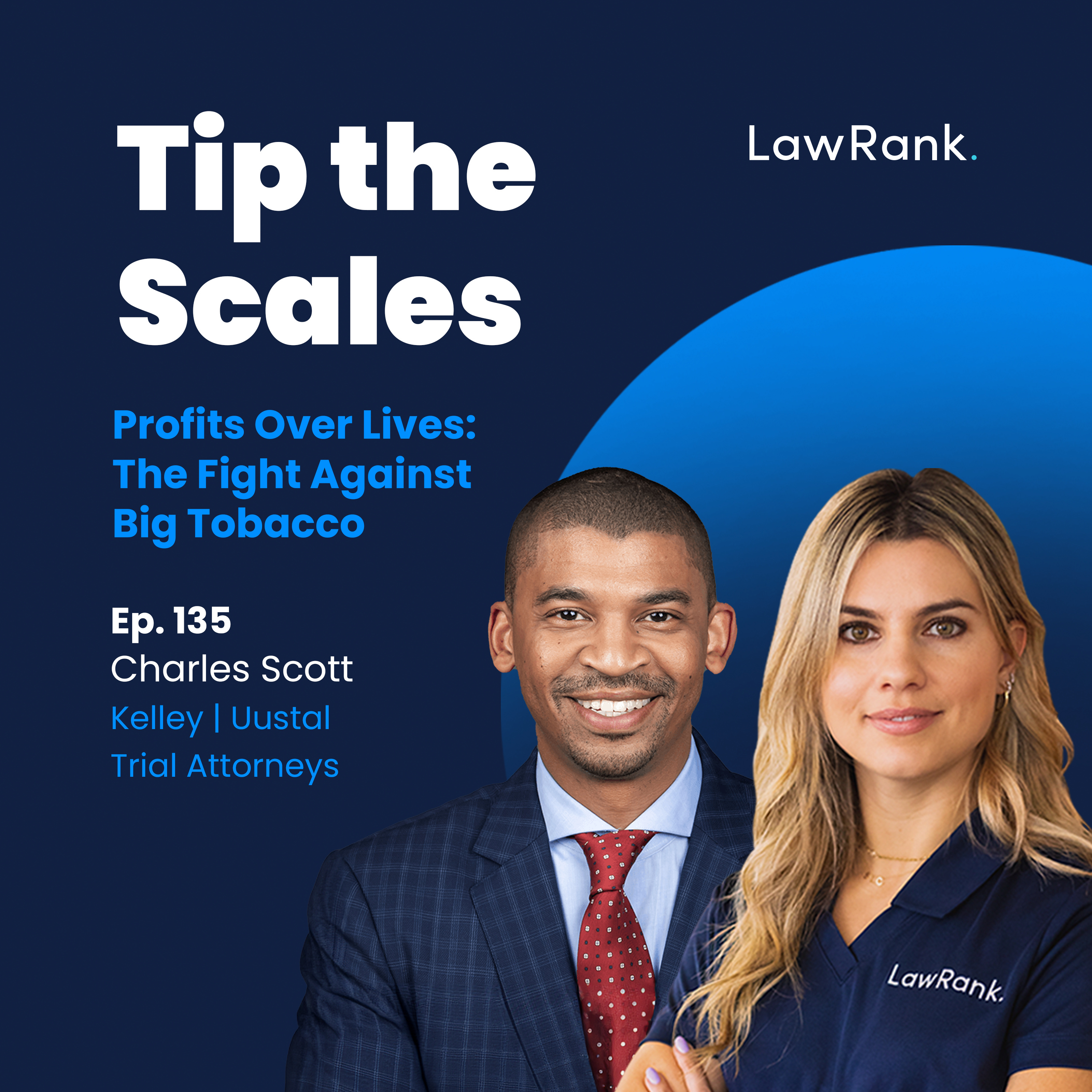 135. Charles Scott - Profits Over Lives: The Fight Against Big Tobacco episode artwork