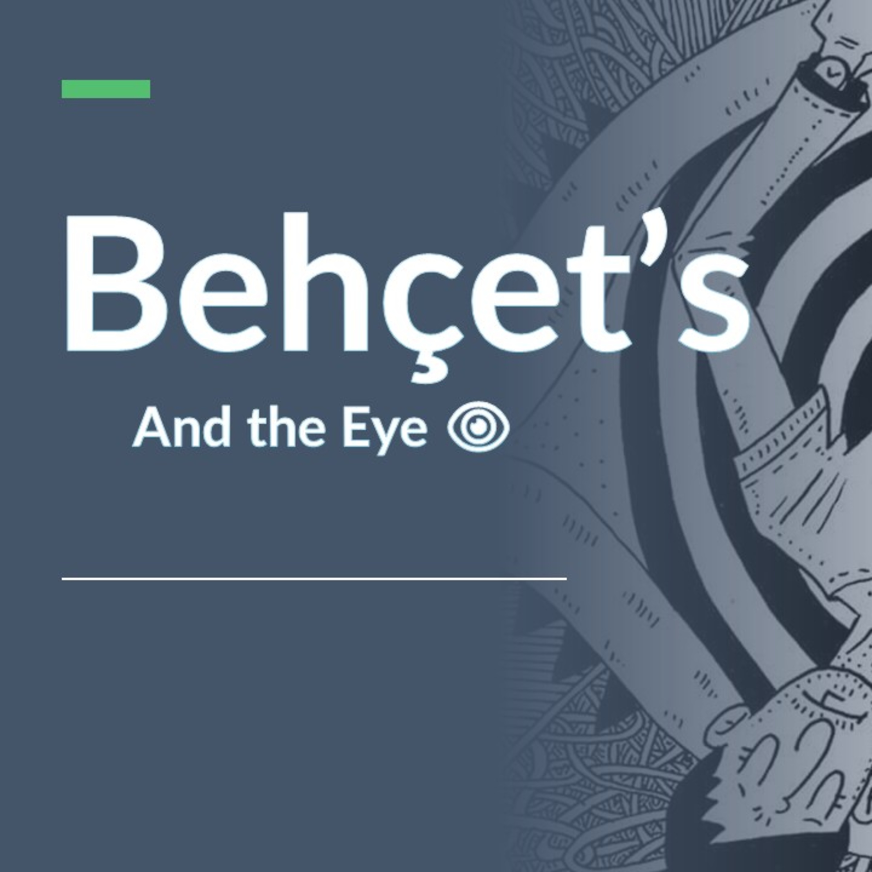 Behçet's Disease and the Eye Understanding the Impact on Vision and Health episode artwork