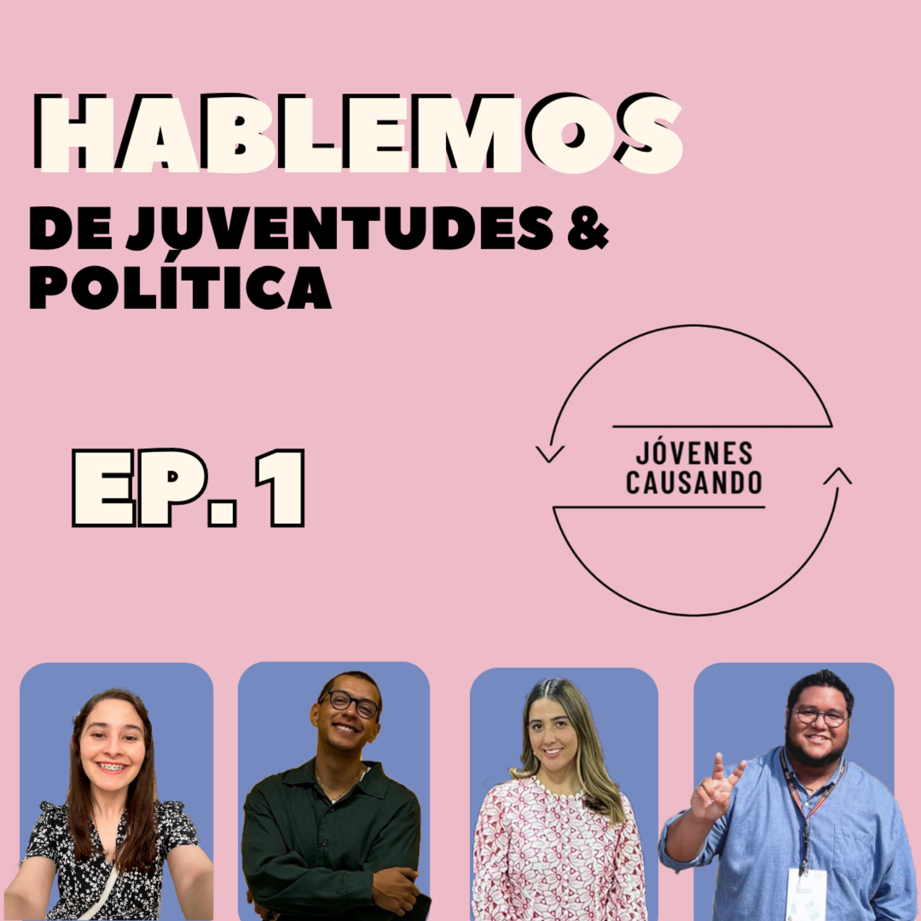 Hablemos de juventudes en la política episode artwork