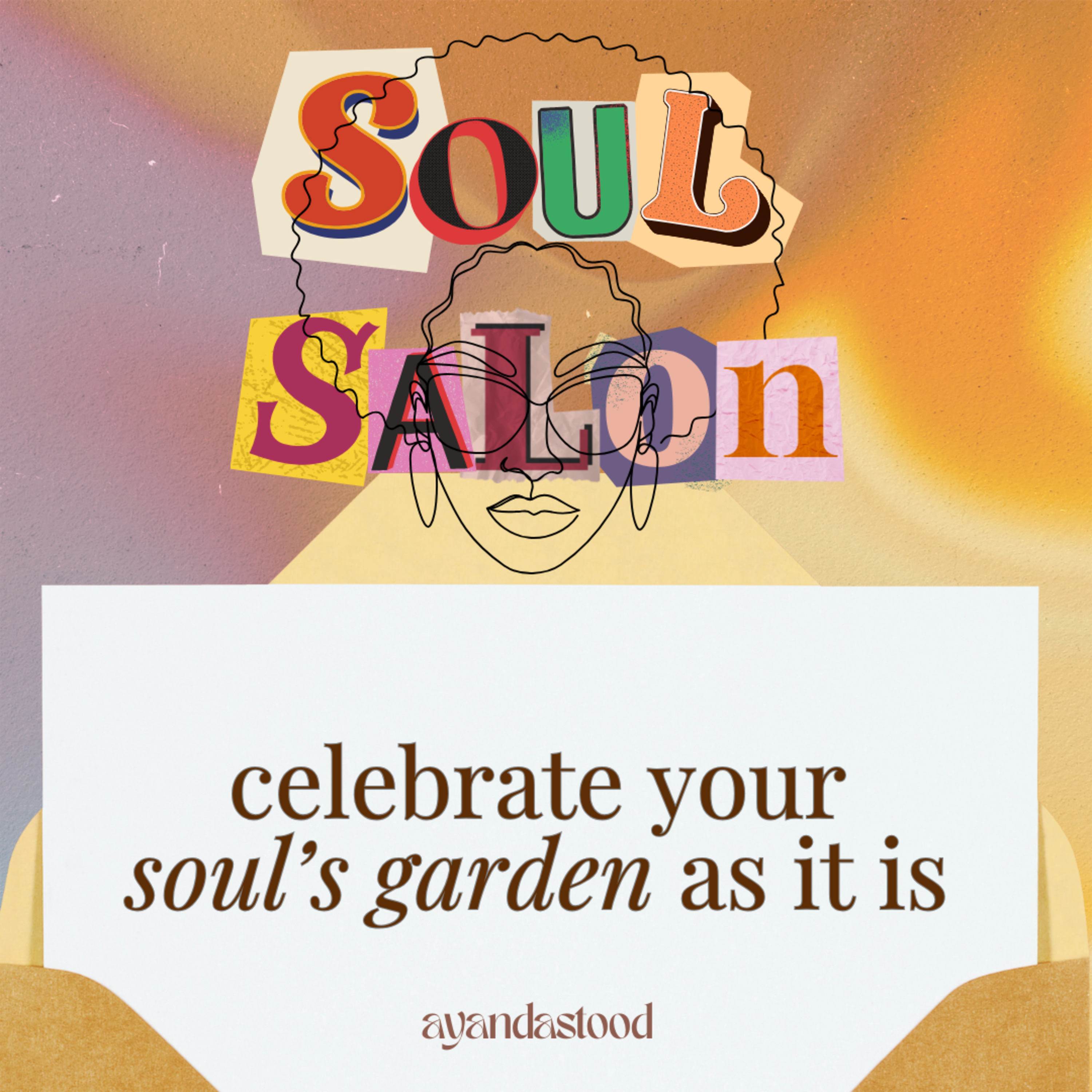 Soul Salon with Ayandastood