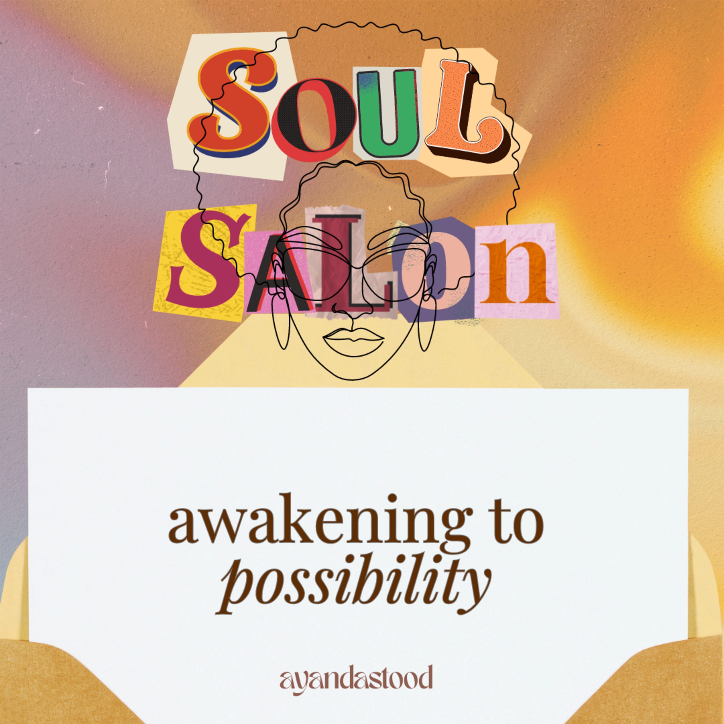 Soul Salon with Ayandastood