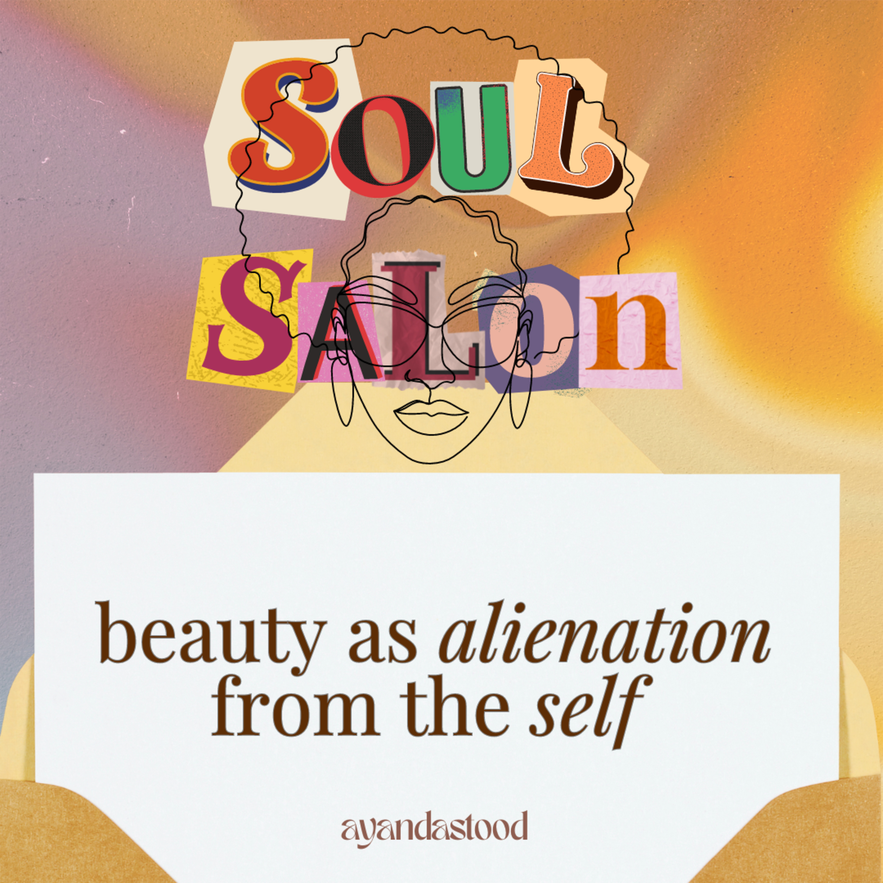 Soul Salon with Ayandastood