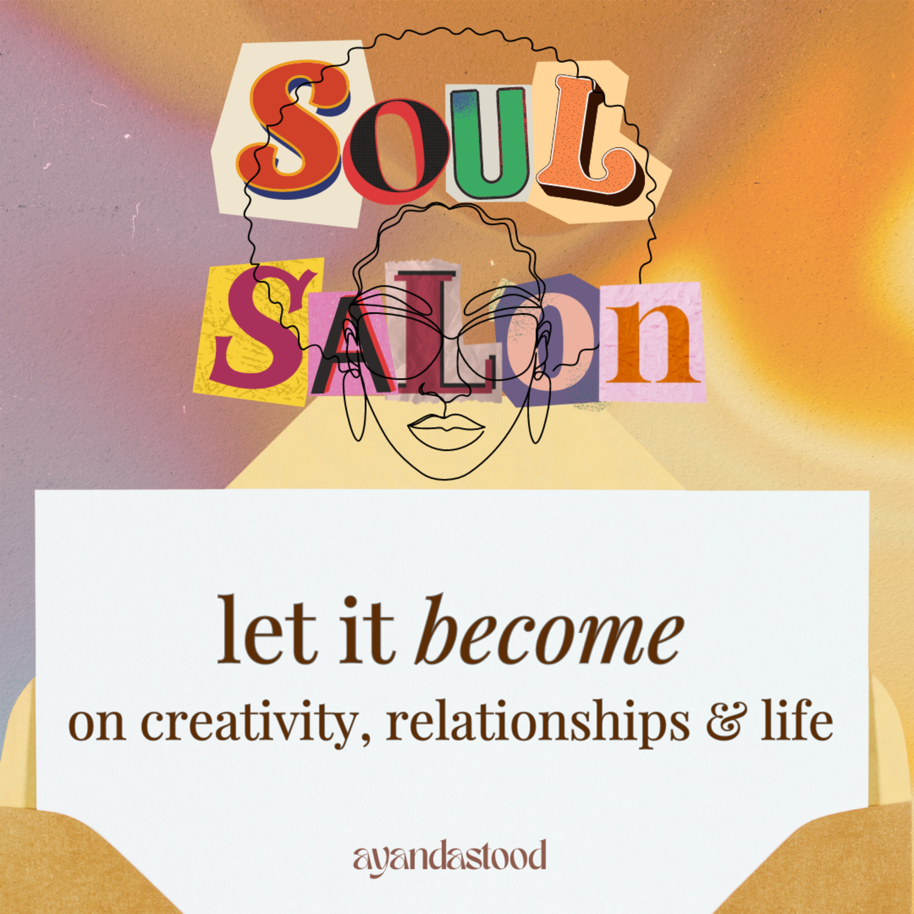 Soul Salon with Ayandastood