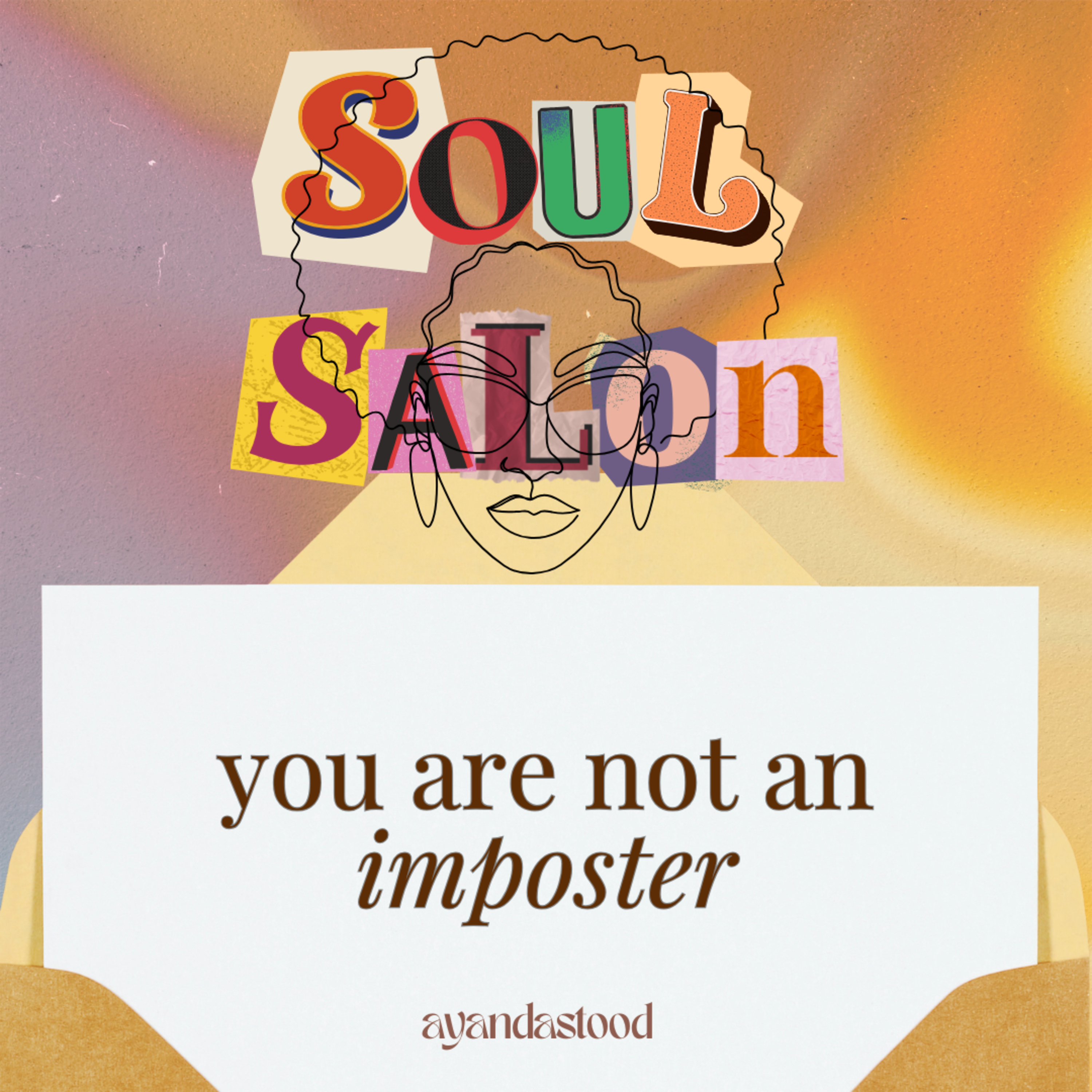 Soul Salon with Ayandastood