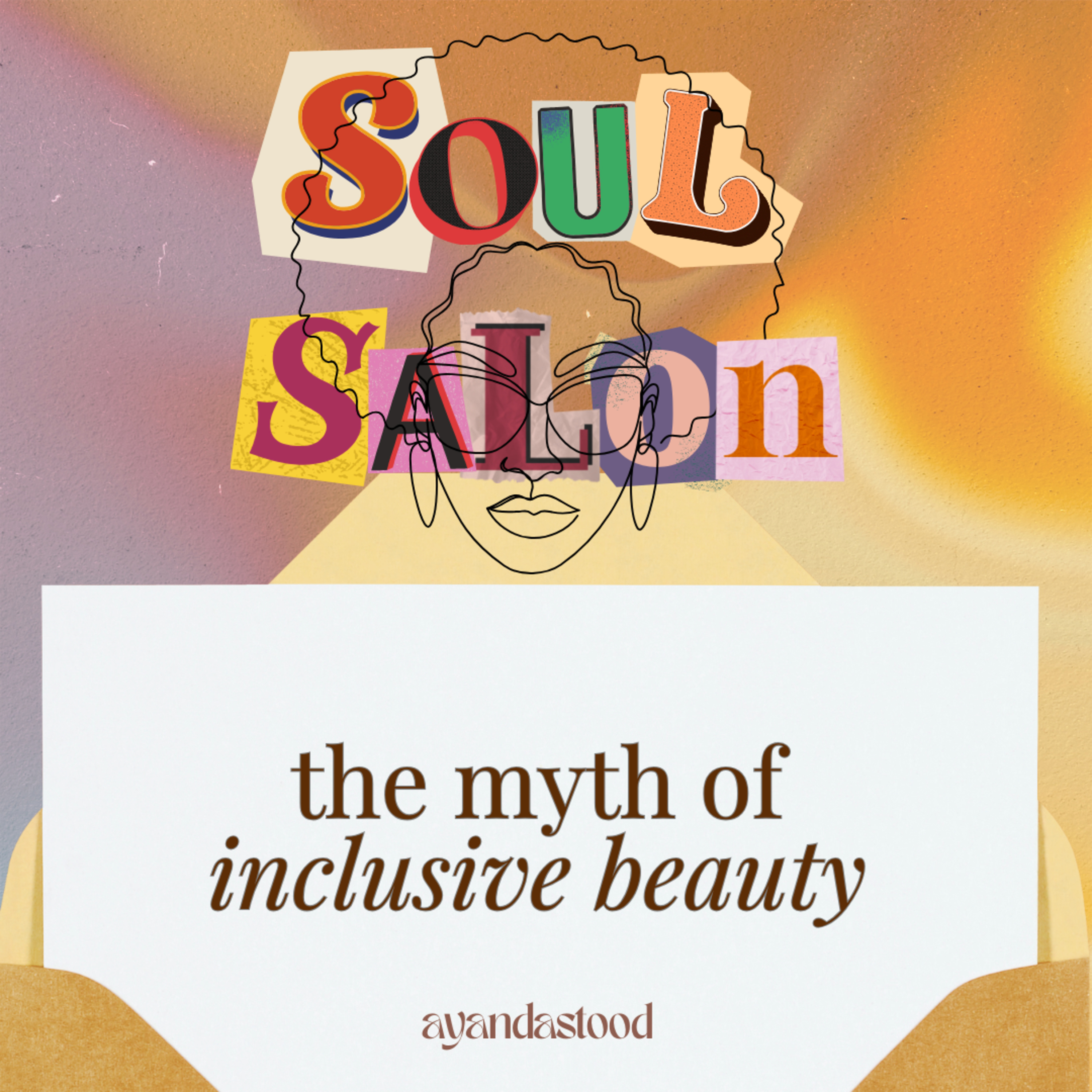 Soul Salon with Ayandastood