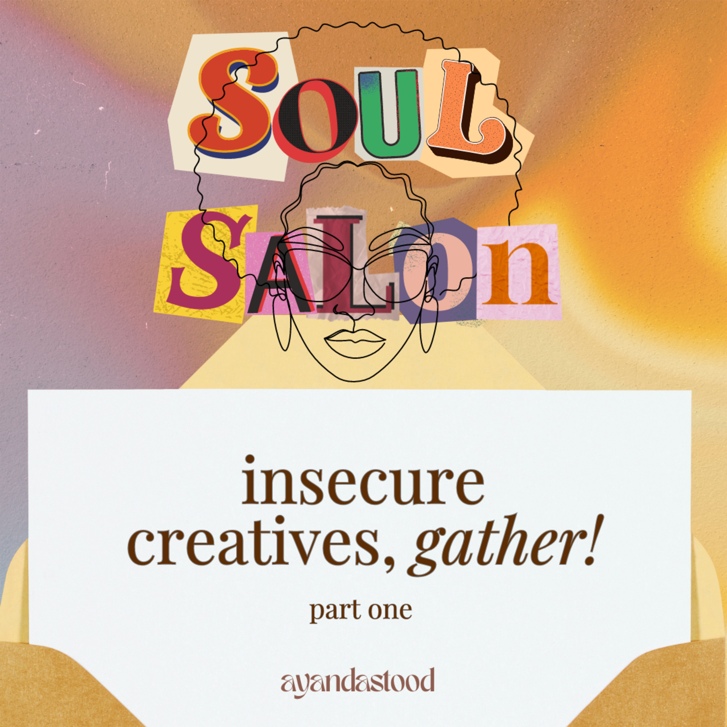 Soul Salon with Ayandastood