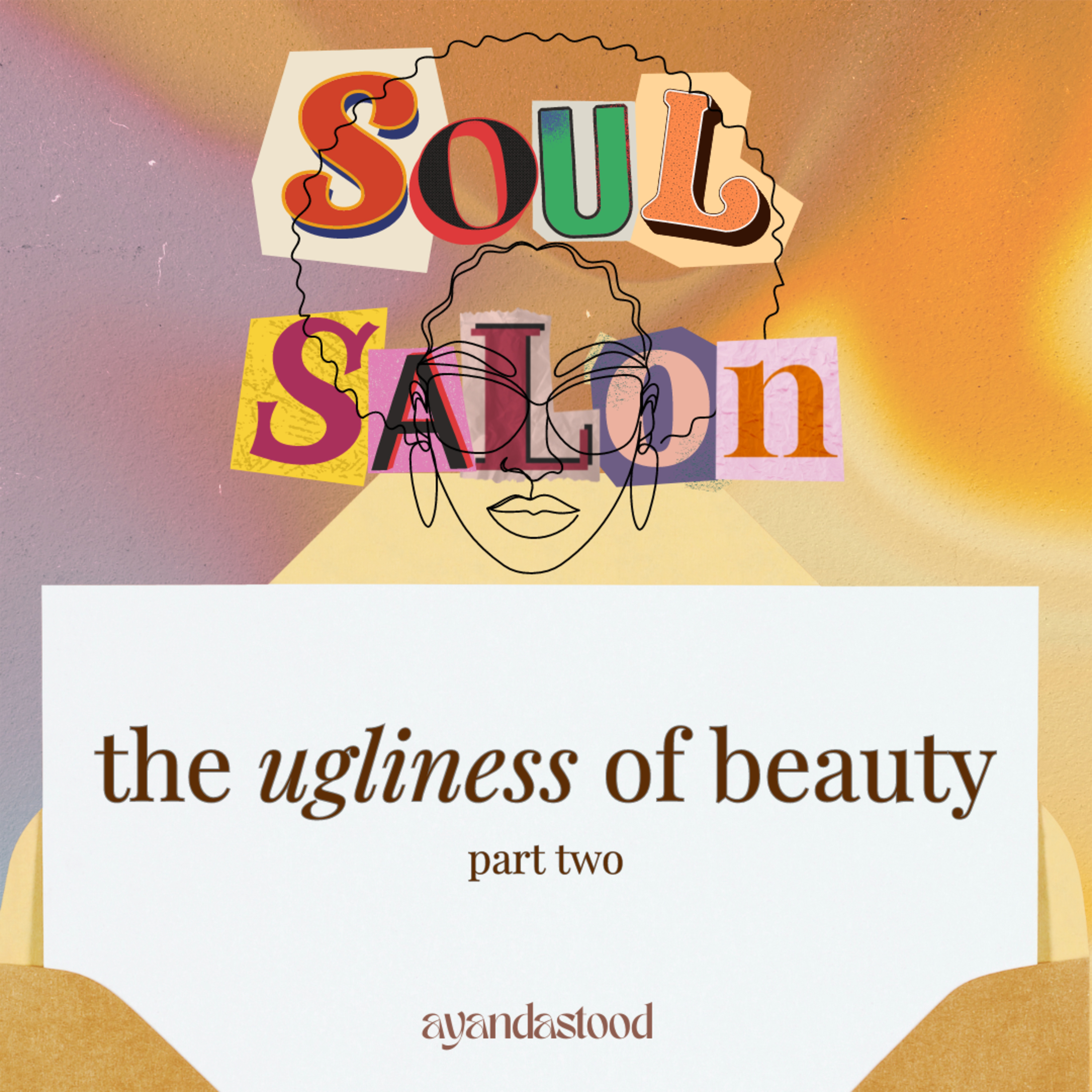 Soul Salon with Ayandastood