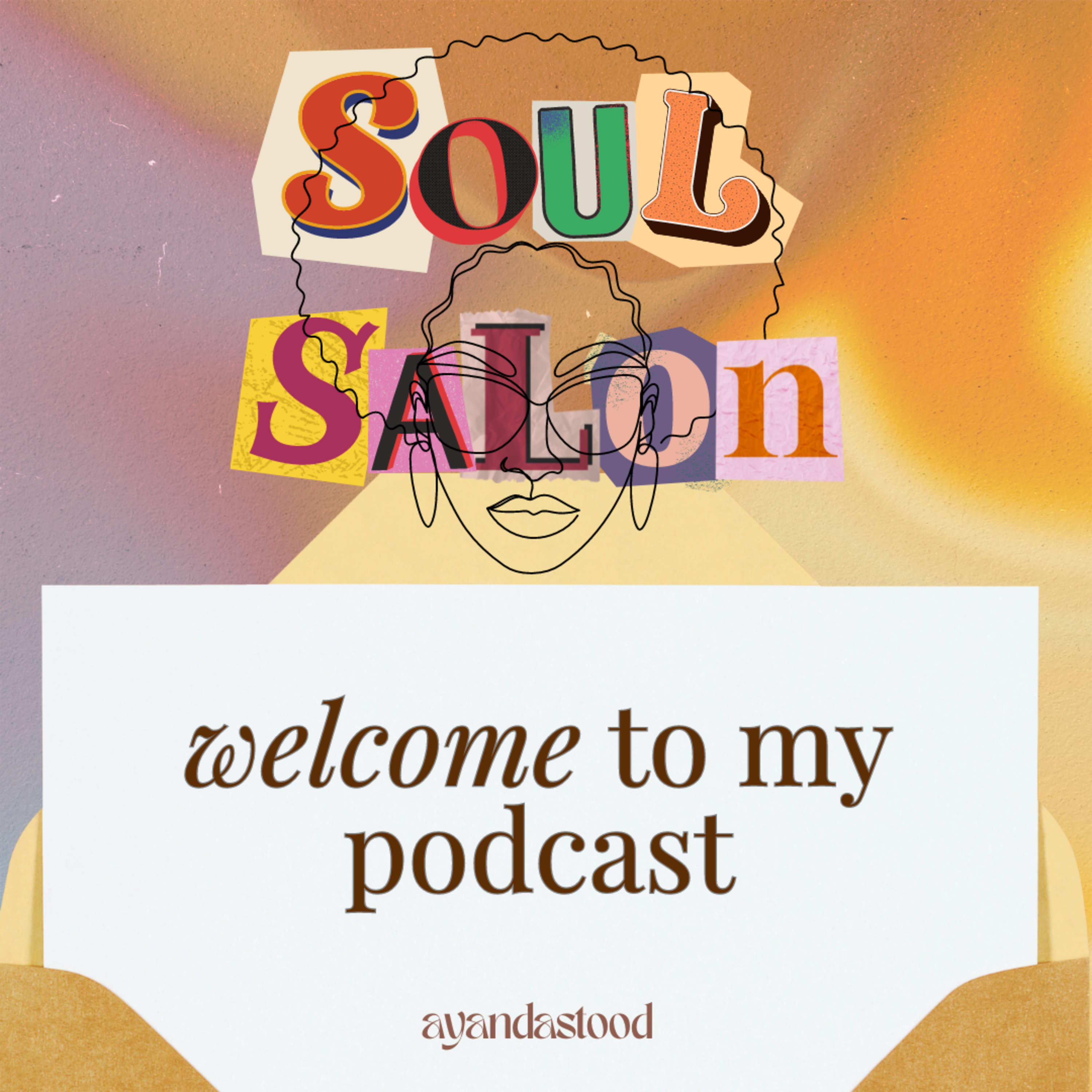 Soul Salon with Ayandastood