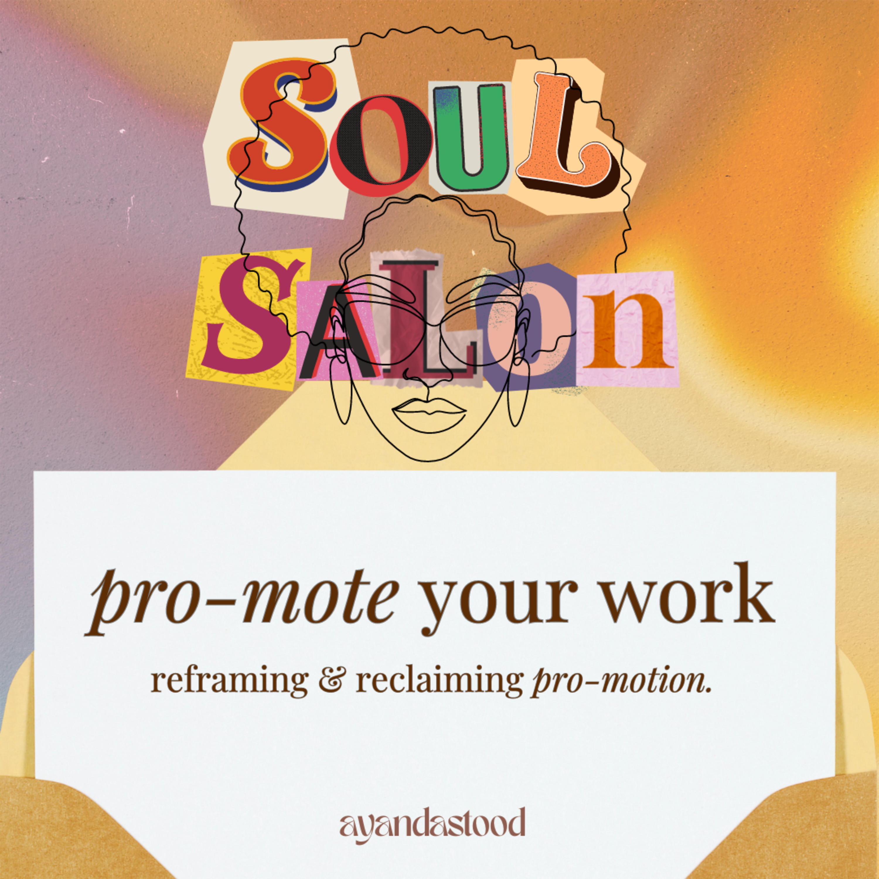 Soul Salon with Ayandastood