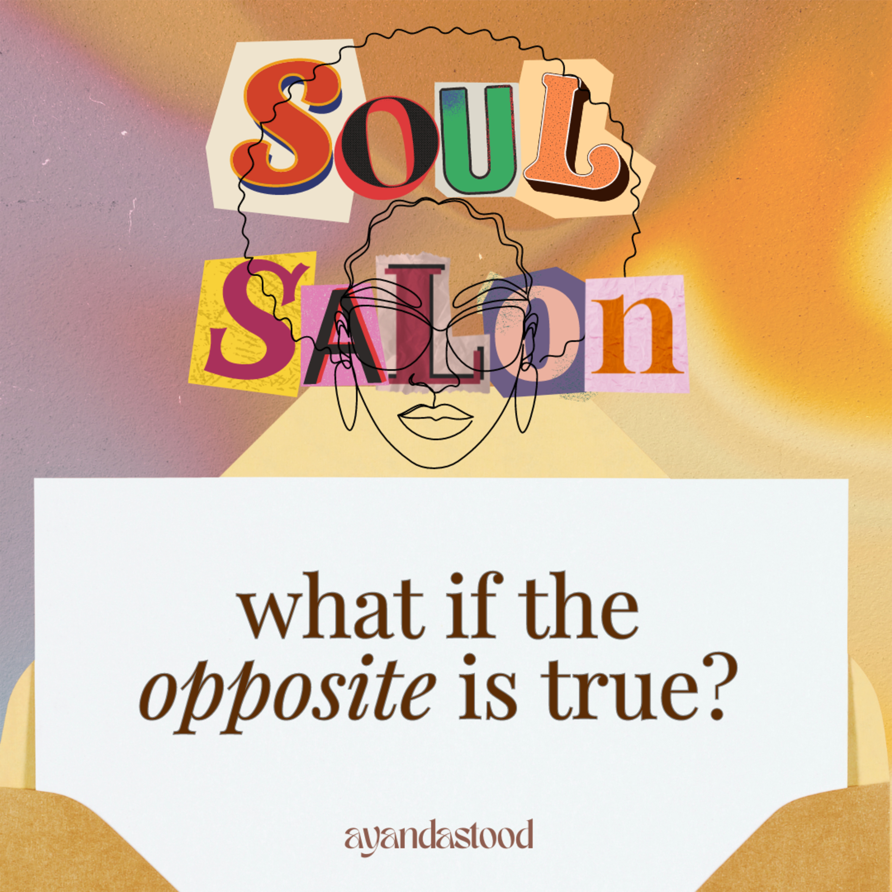 Soul Salon with Ayandastood