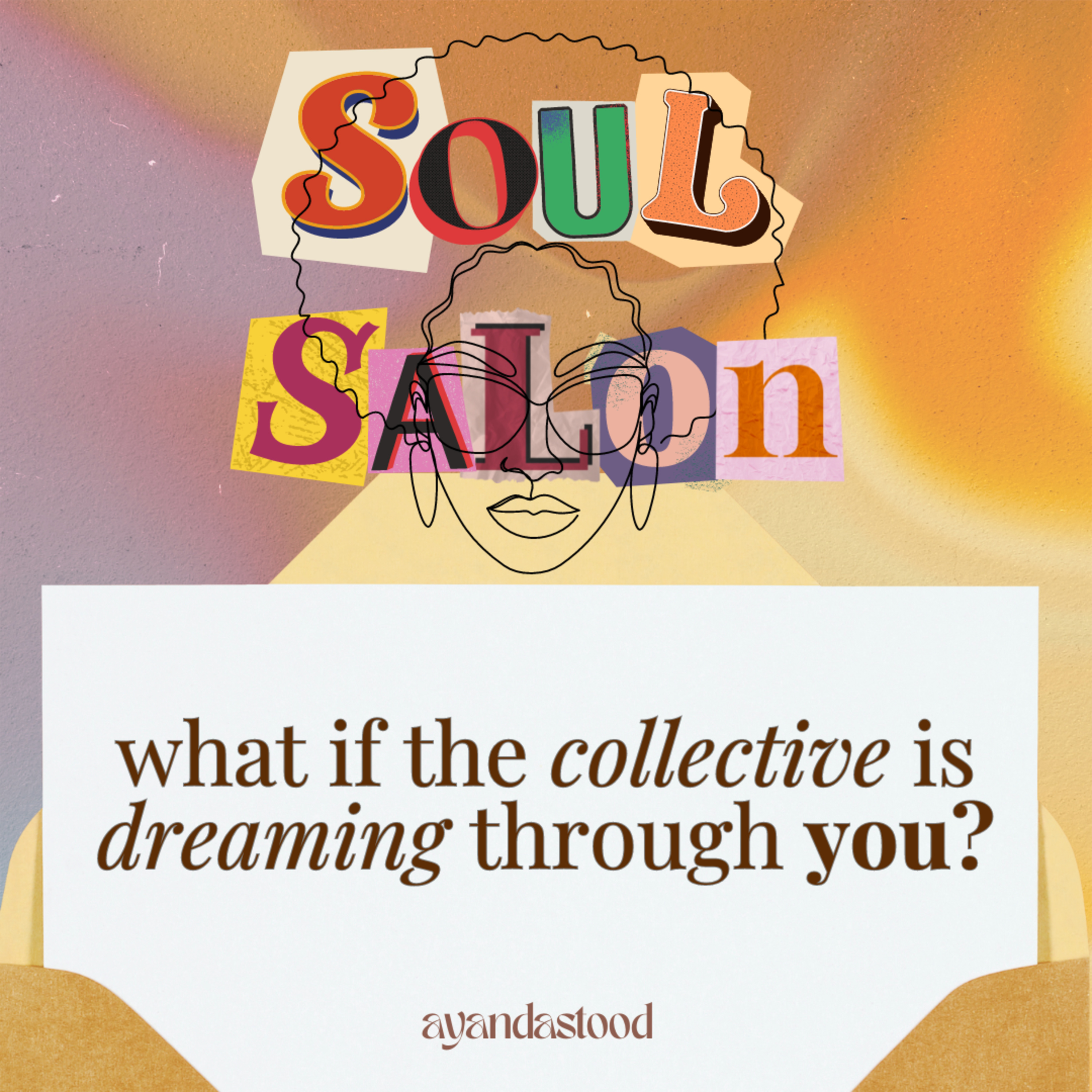 Soul Salon with Ayandastood