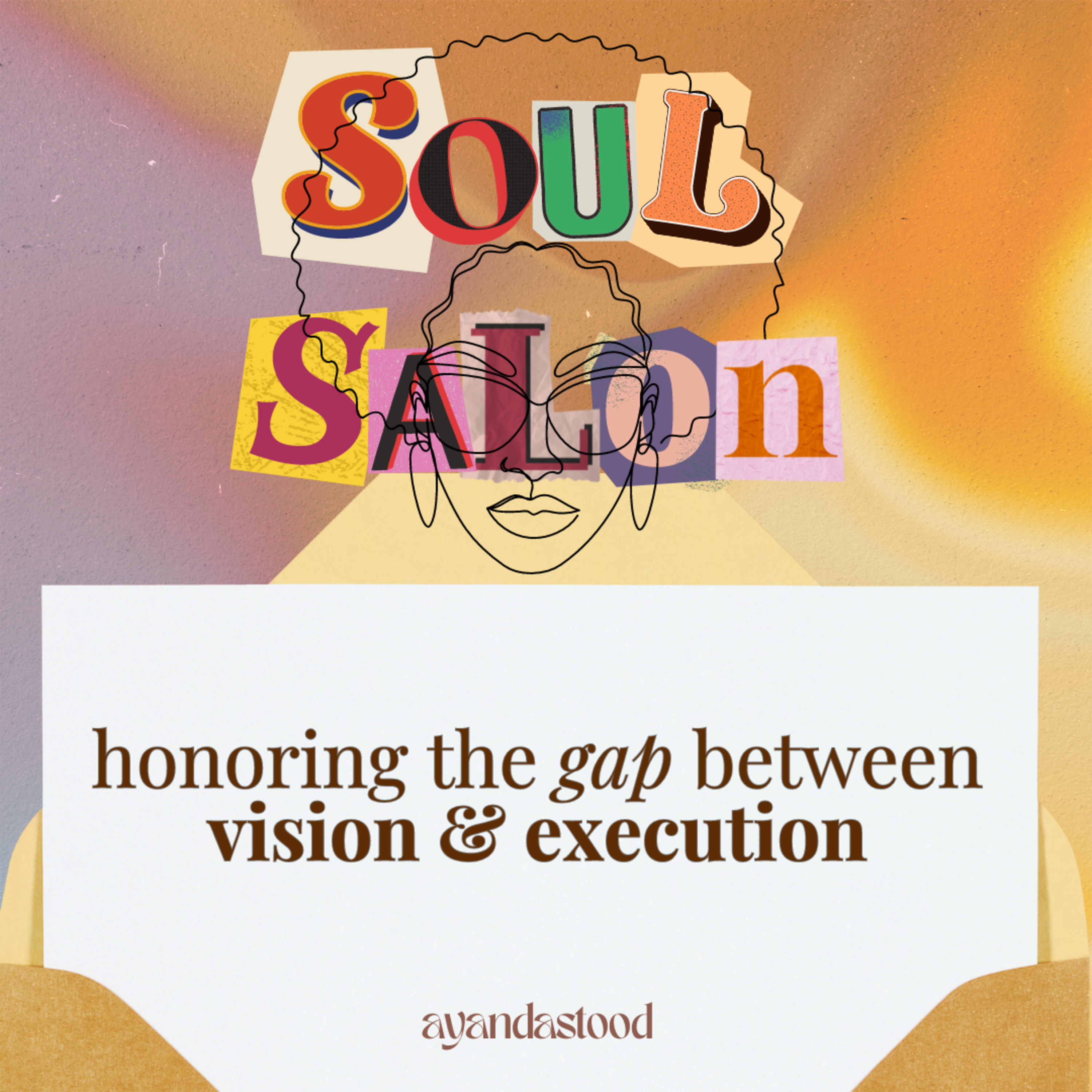 Soul Salon with Ayandastood
