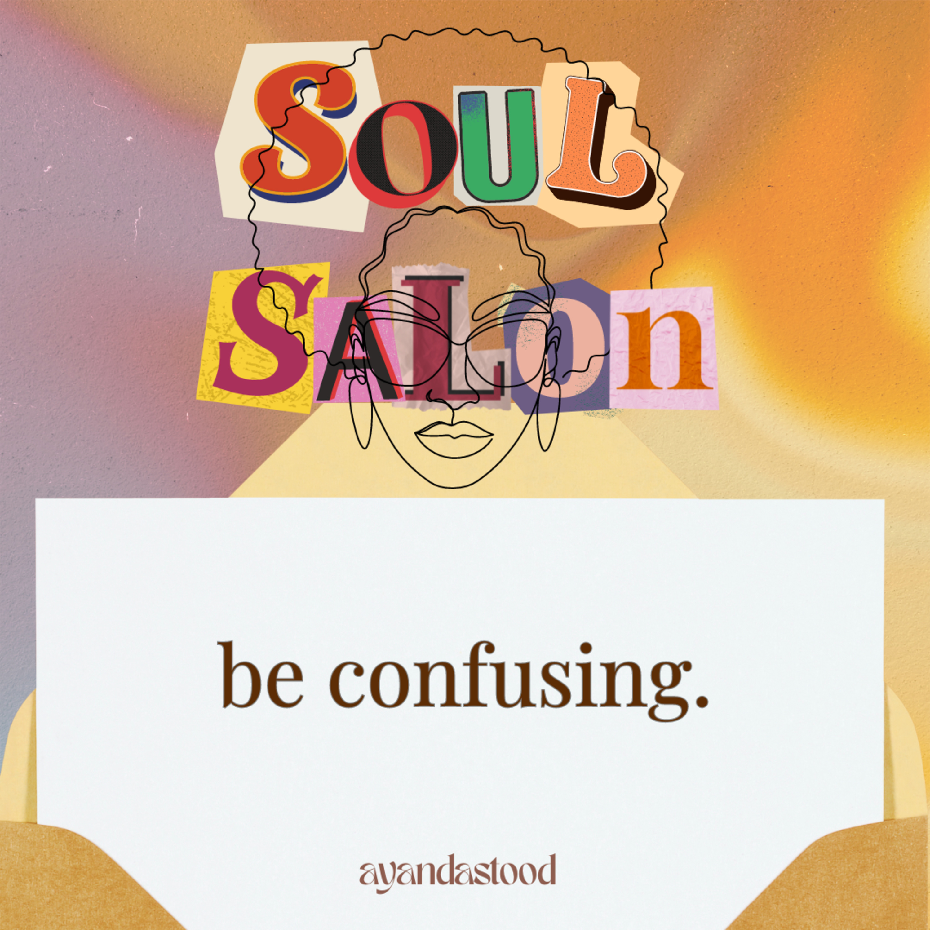 Soul Salon with Ayandastood