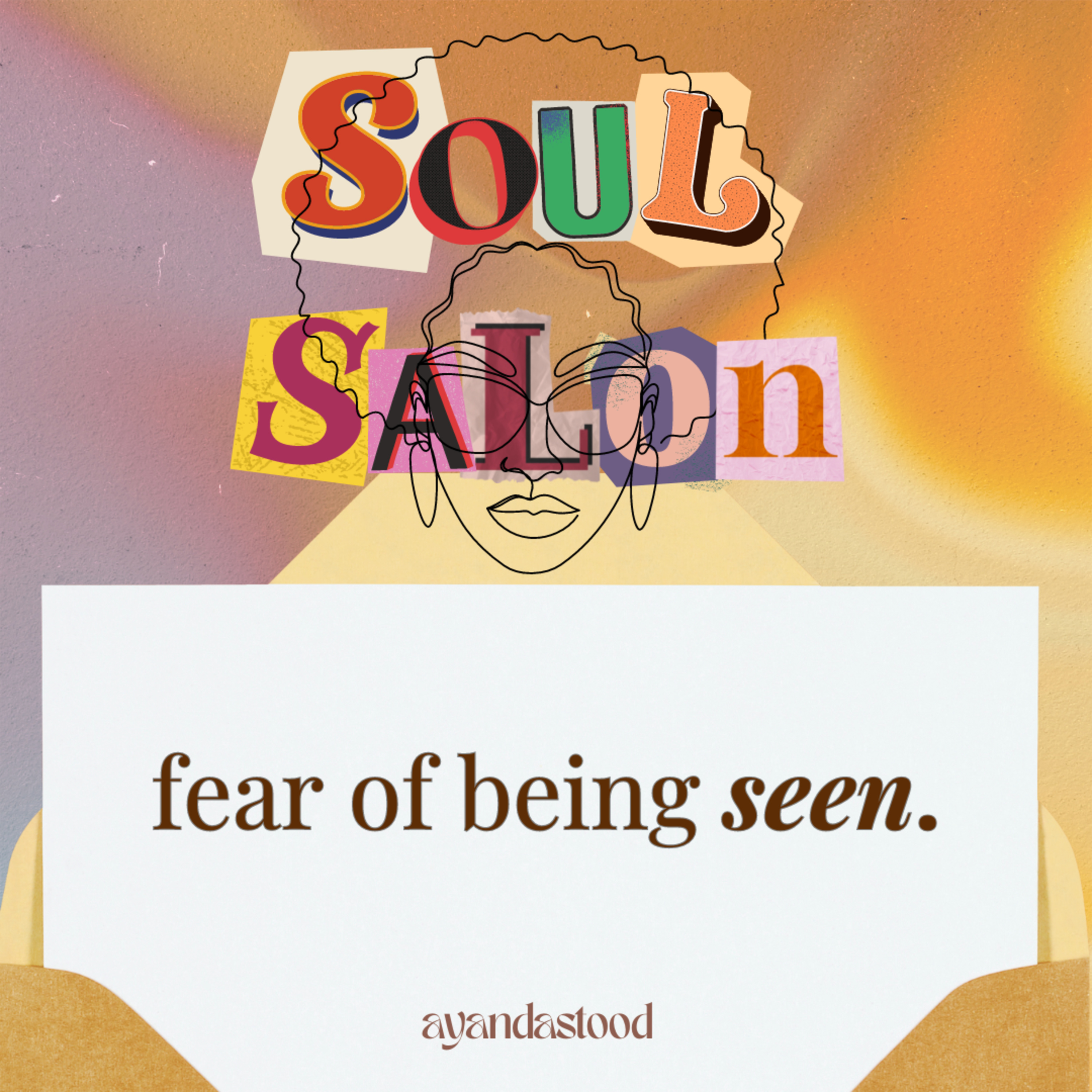 Soul Salon with Ayandastood