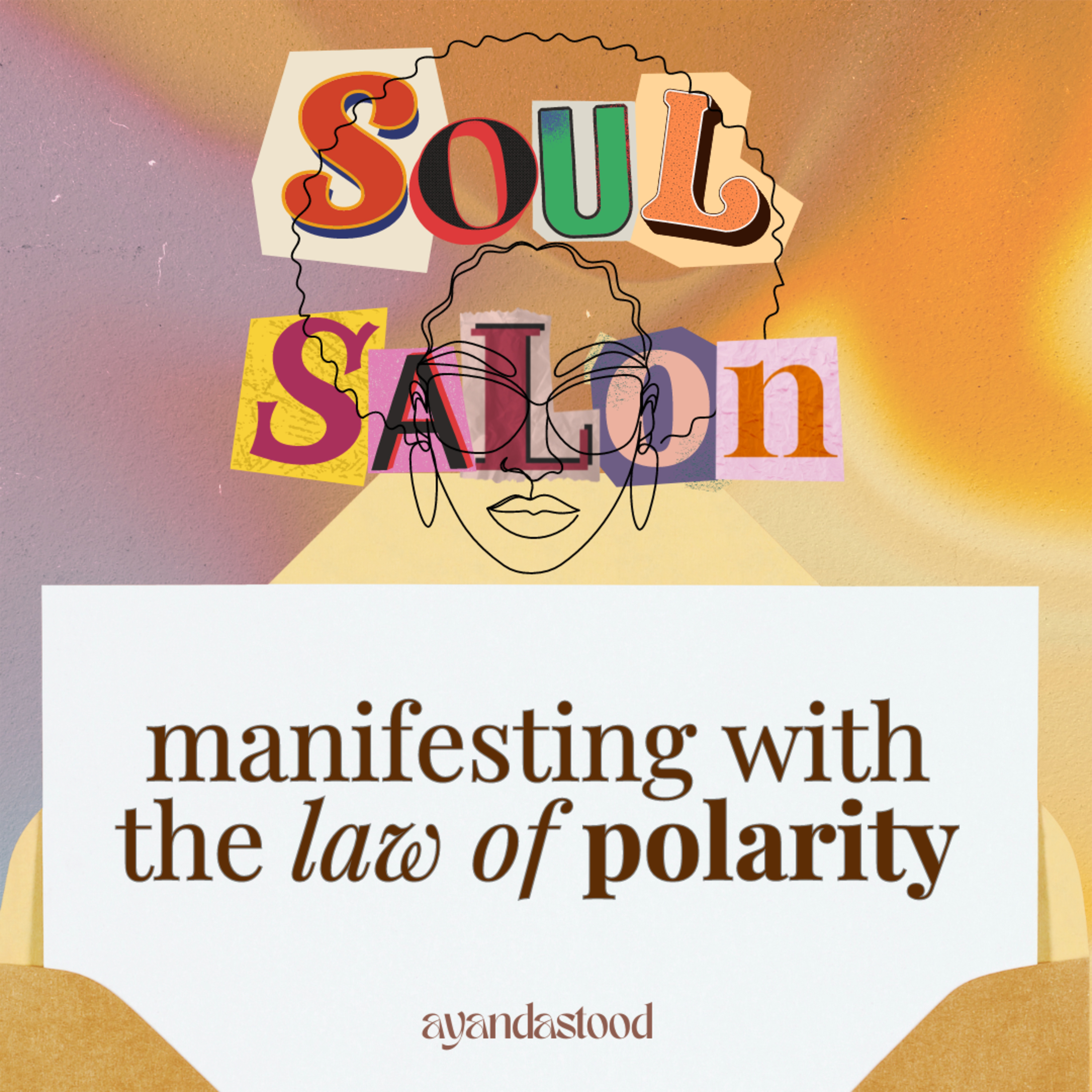 Soul Salon with Ayandastood