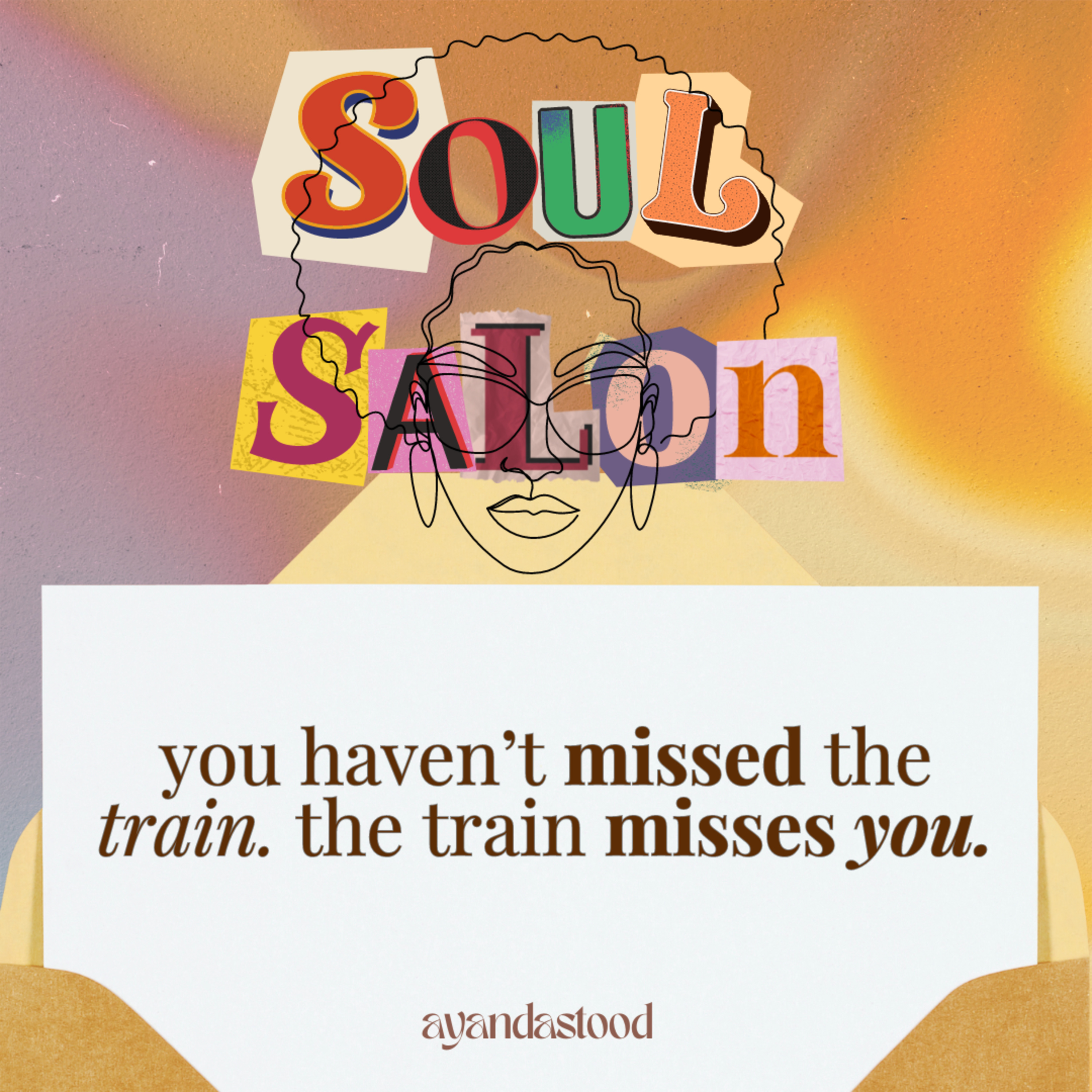 Soul Salon with Ayandastood