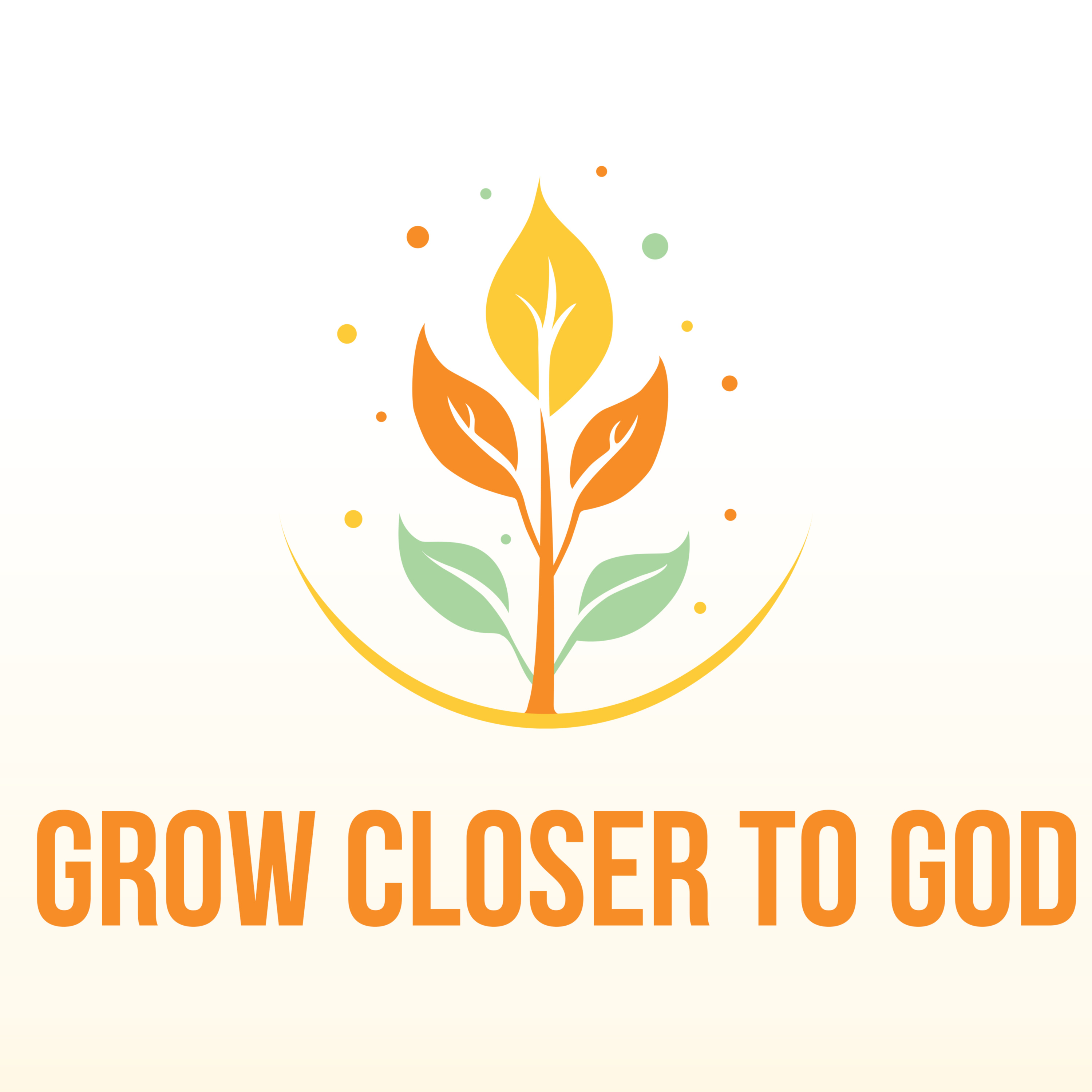Grow Closer to God