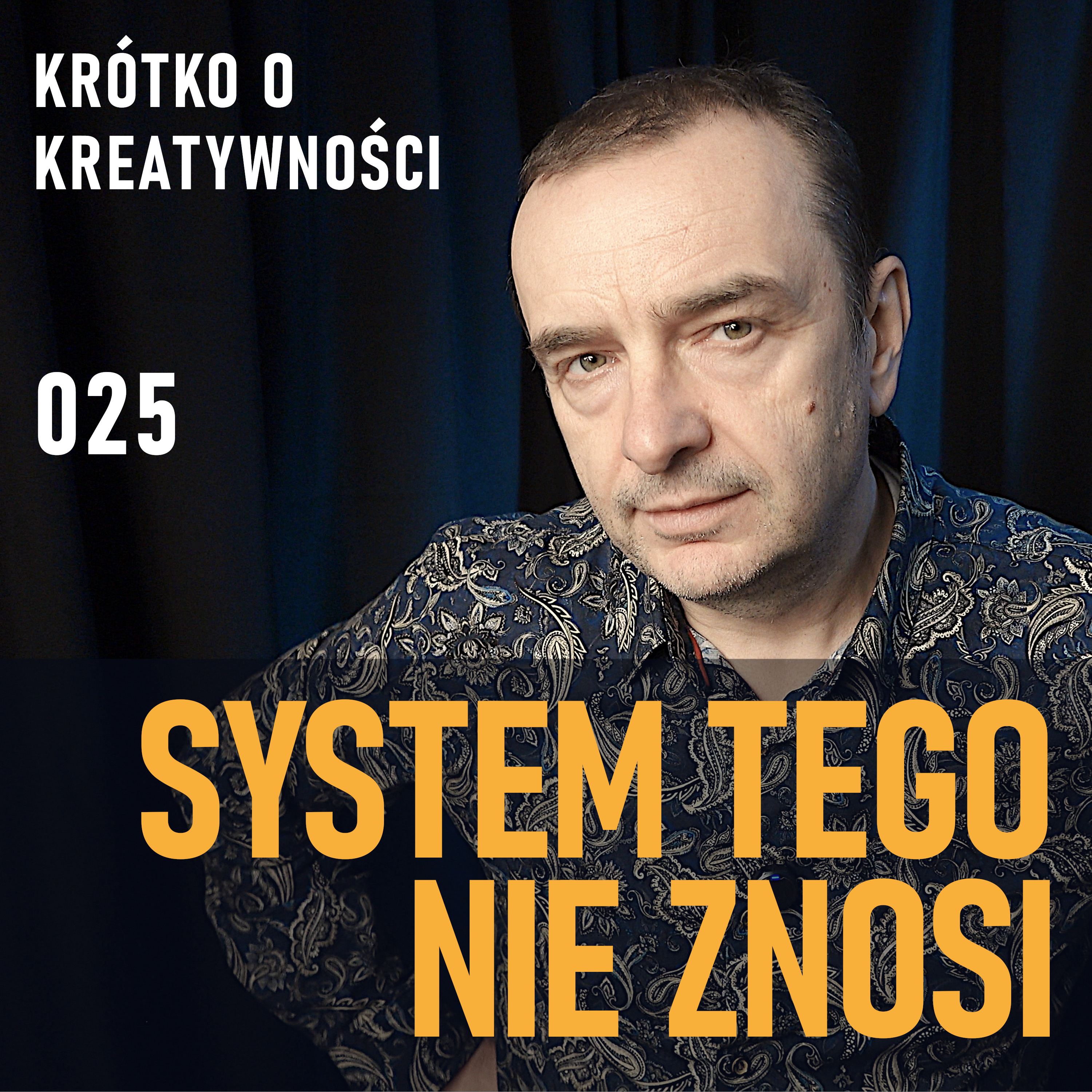 Dlaczego system nie znosi kreatywnych ludzi | KOK 025 episode artwork