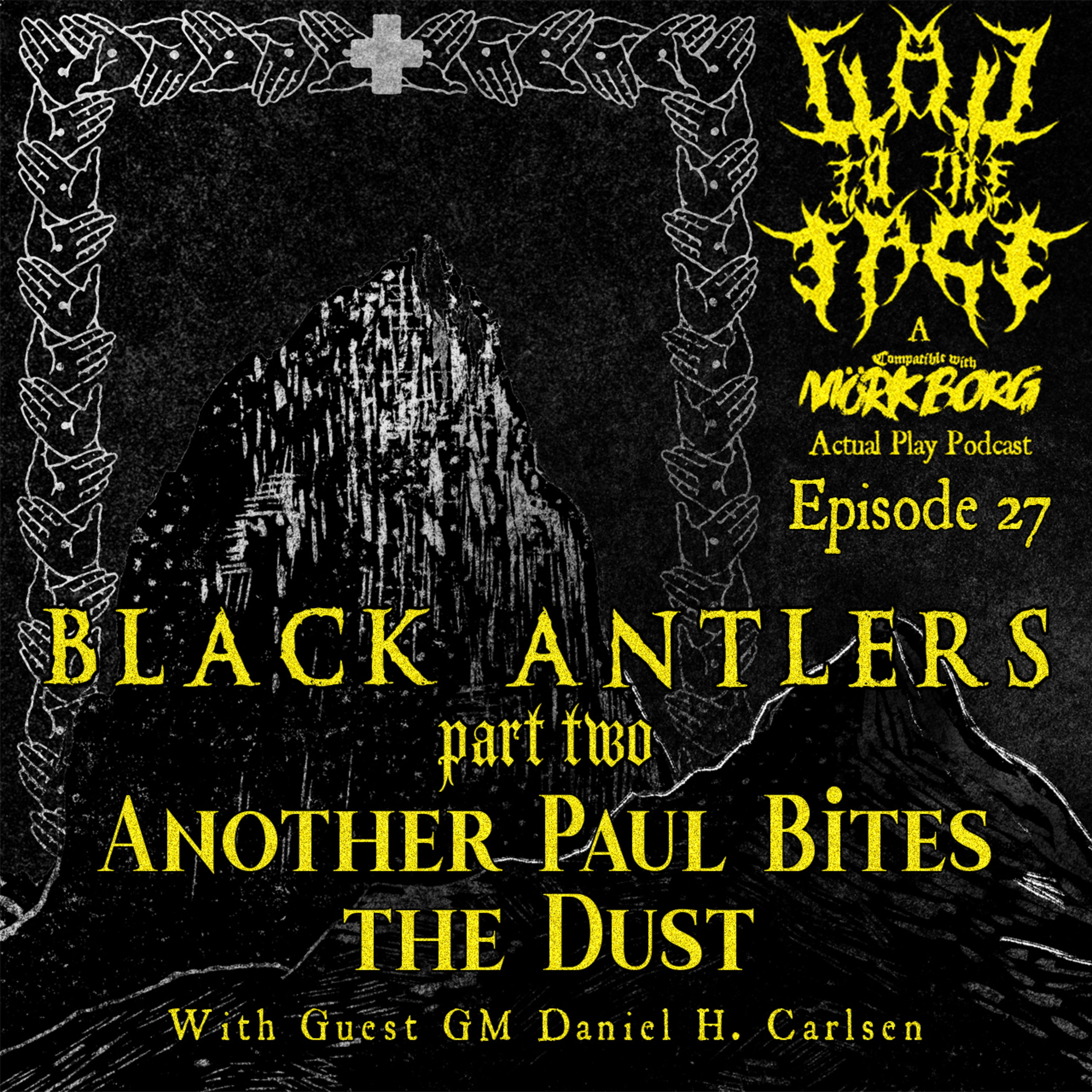Season One, Episode 27: Black Antlers Part 2: Another Paul Bites the Dust (with Daniel Harila Carlsen)