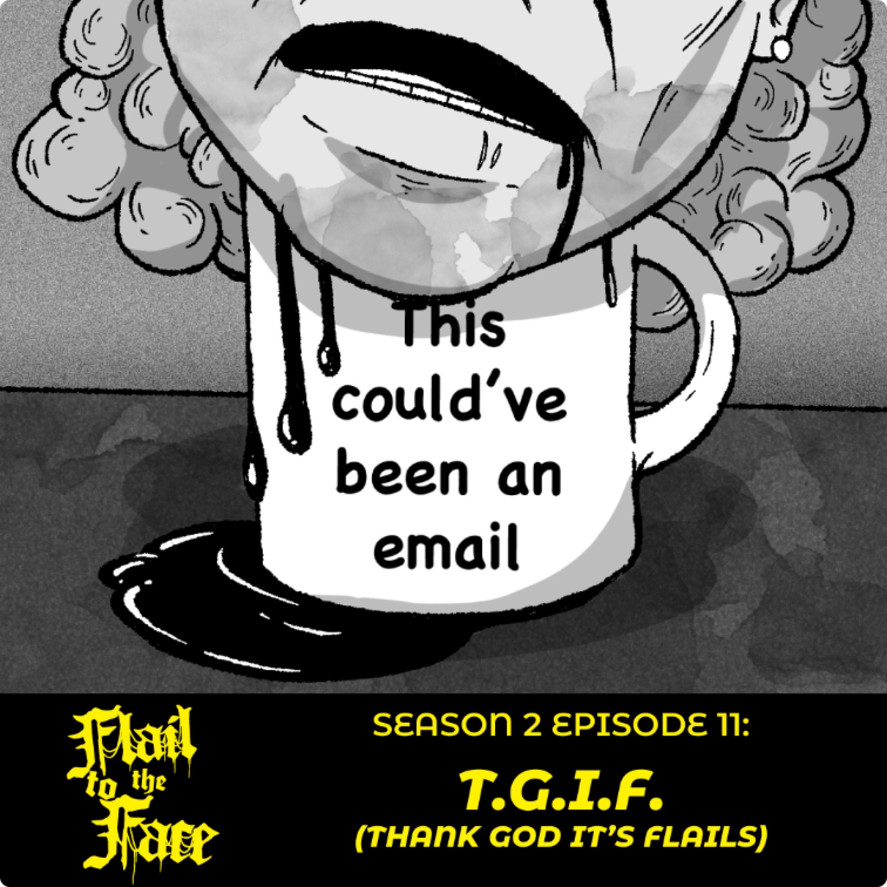Season Two, Episode Eleven: T.G.I.F.