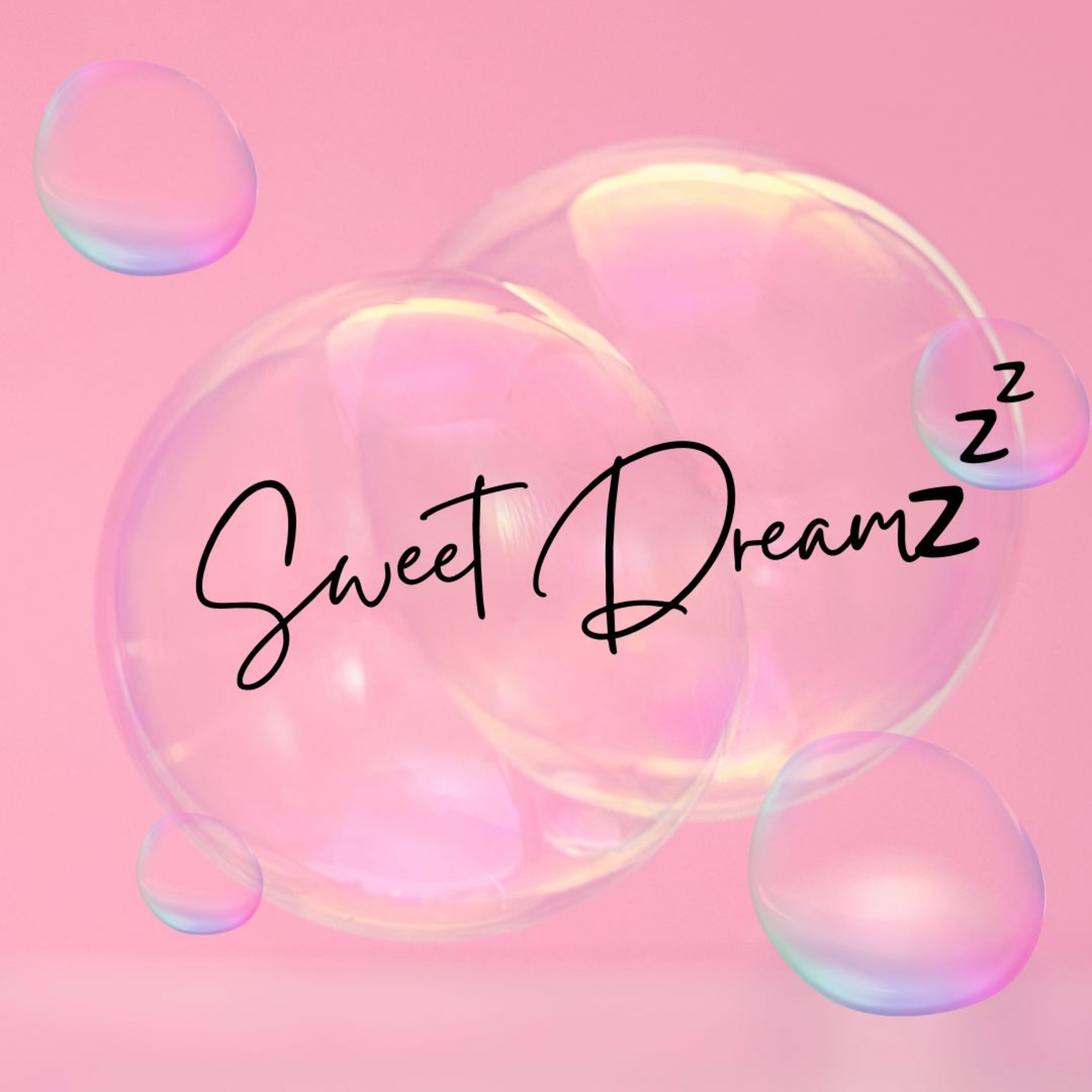 Sweet Dreamzzz
