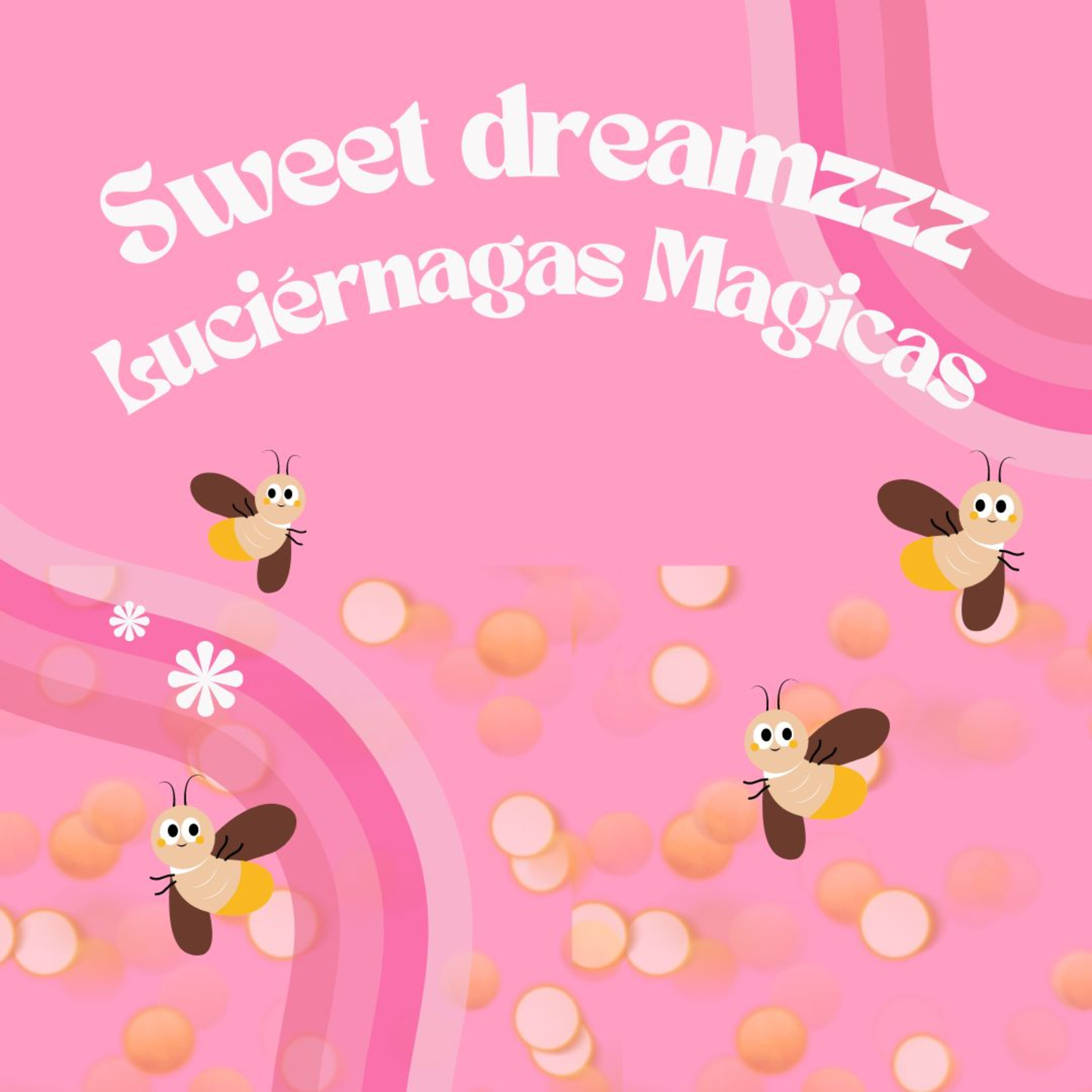 Sweet Dreamzzz