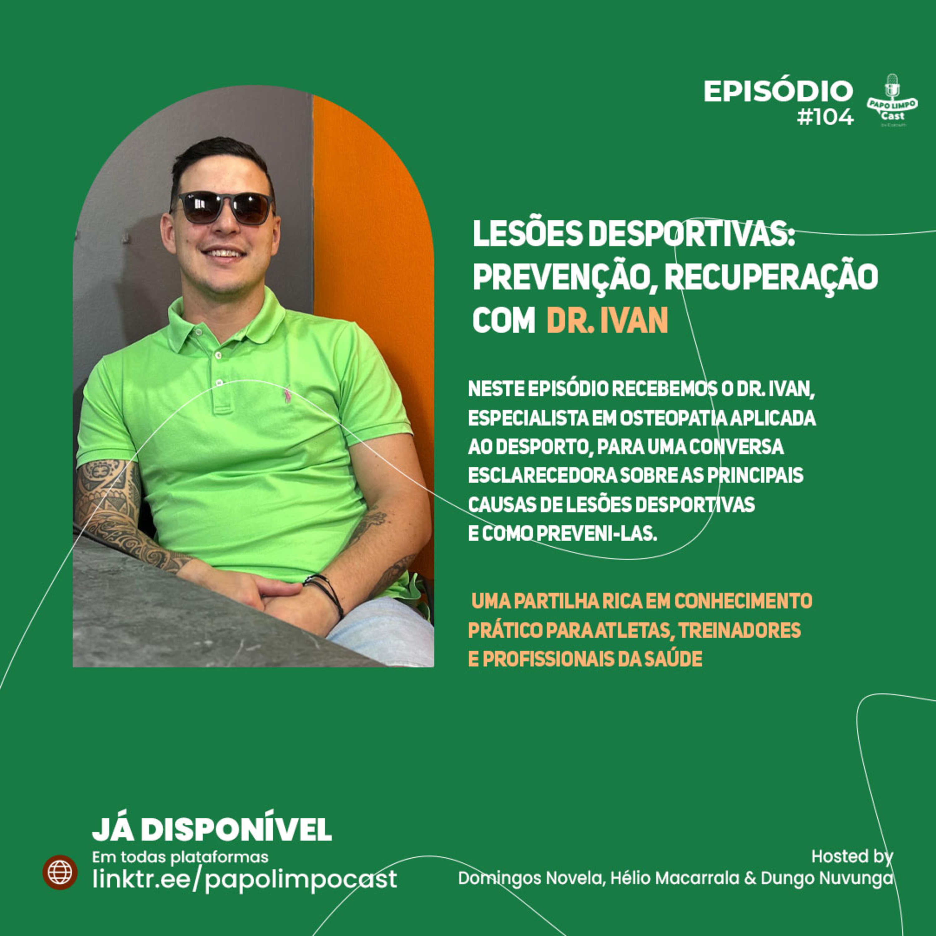 Lesões Desportivas: Prevenção, Recuperação e o Papel da Osteopatia com Dr. Ivan episode artwork