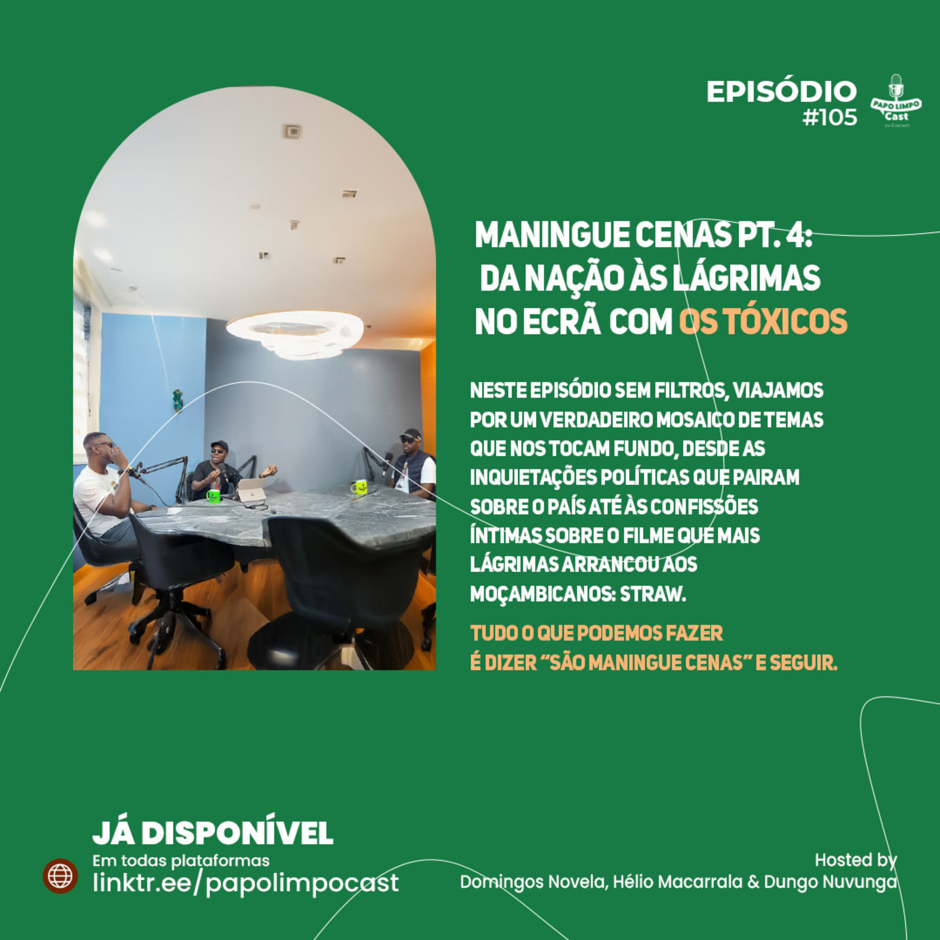 Maningue Cenas Pt. 4: Da Nação às Lágrimas no Ecrã com os Tóxicos episode artwork