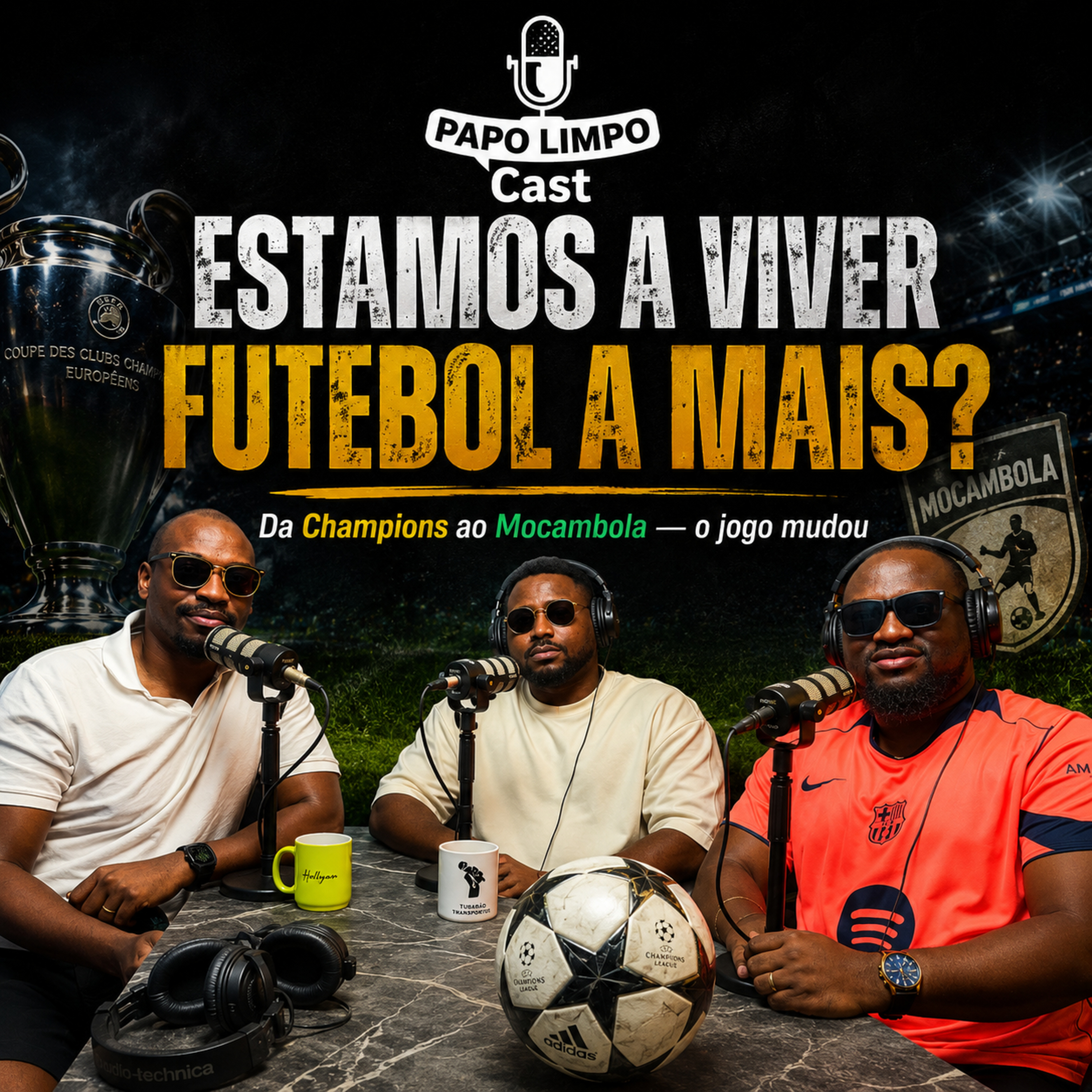 Dungo, Benvindo e Patricio em Estamos a viver futebol a mais? episode artwork