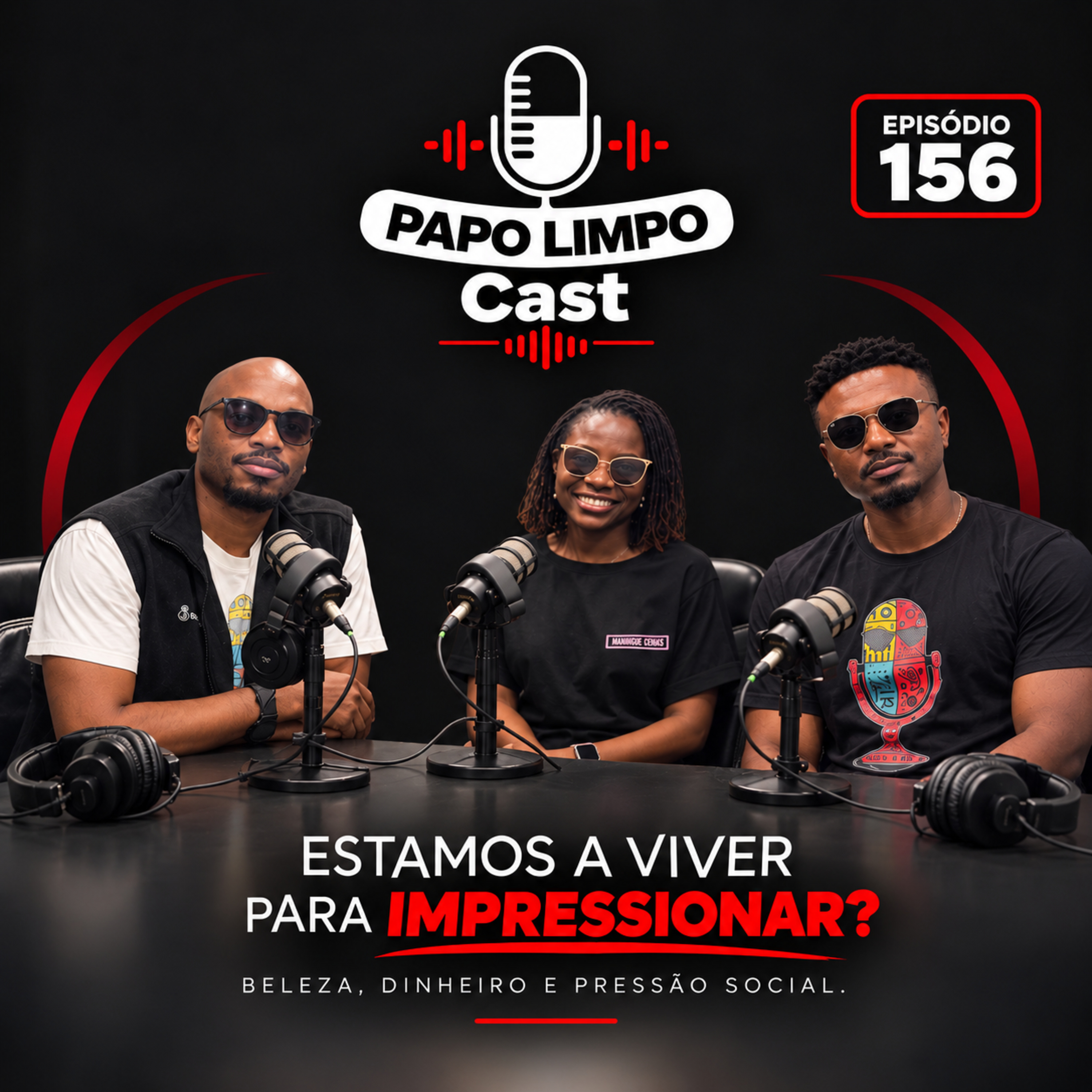 MANINGUE CENAS | EP. 156 — ESTAMOS A VIVER PARA IMPRESSIONAR? episode artwork