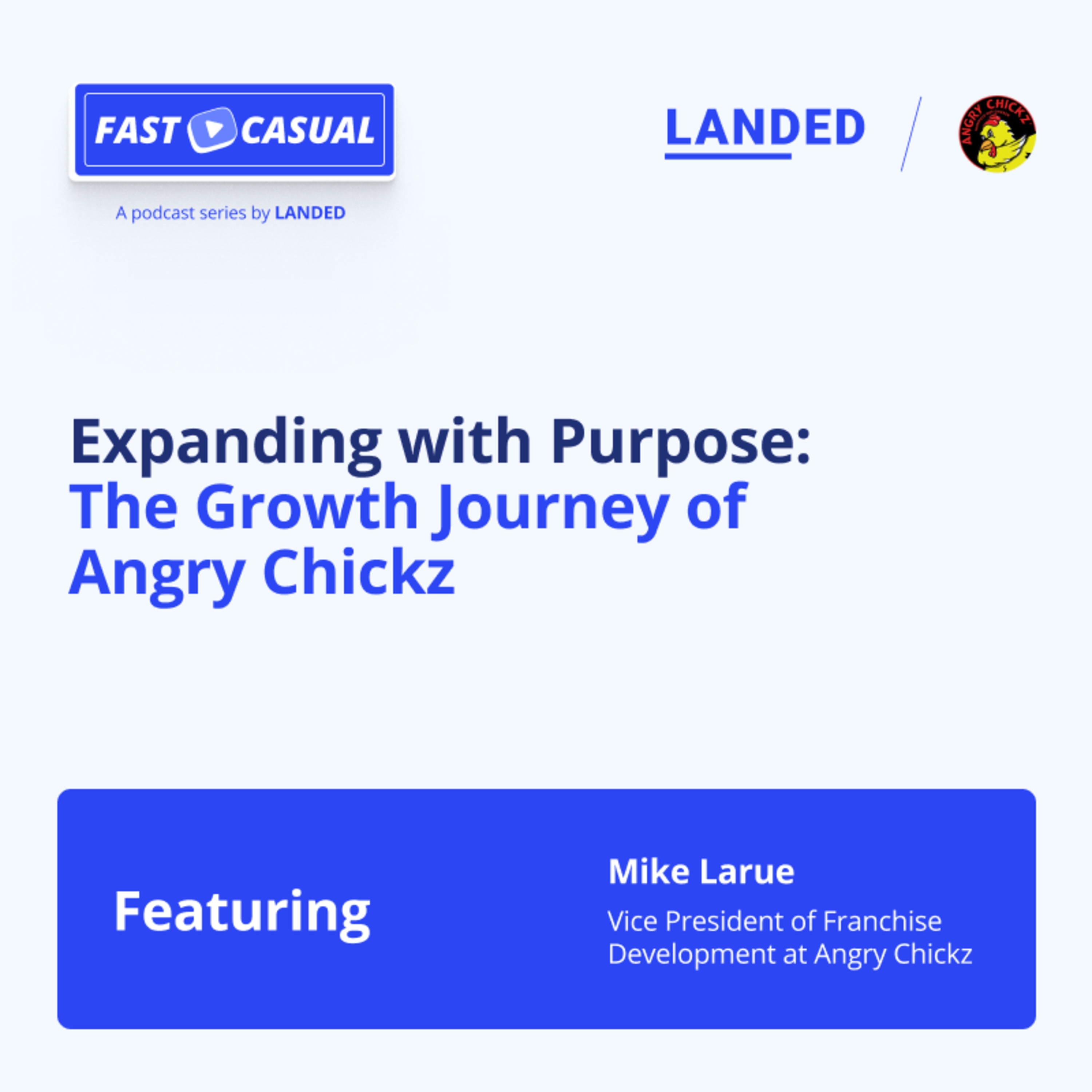 FAST CASUAL - A podcast series by LANDED