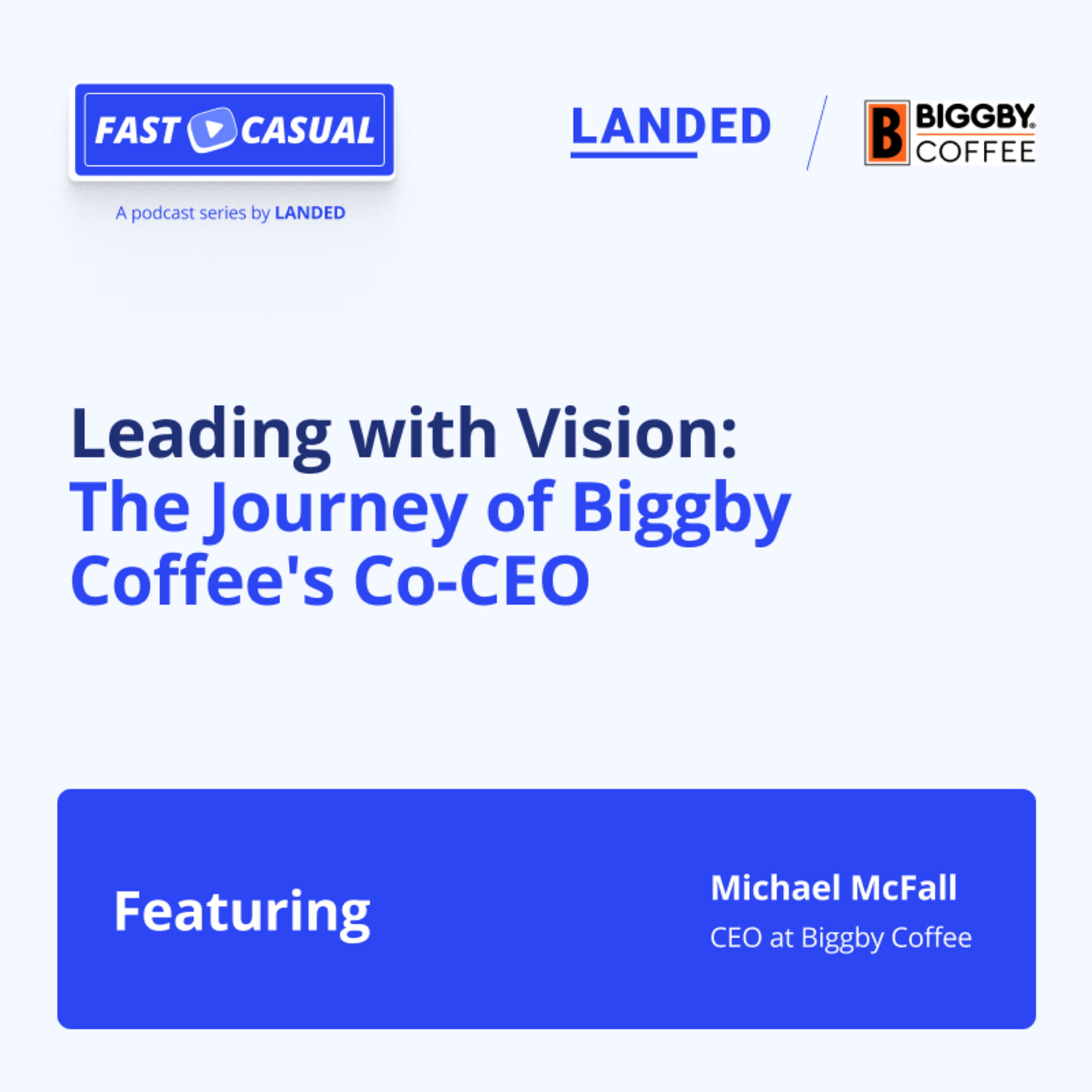 FAST CASUAL - A podcast series by LANDED