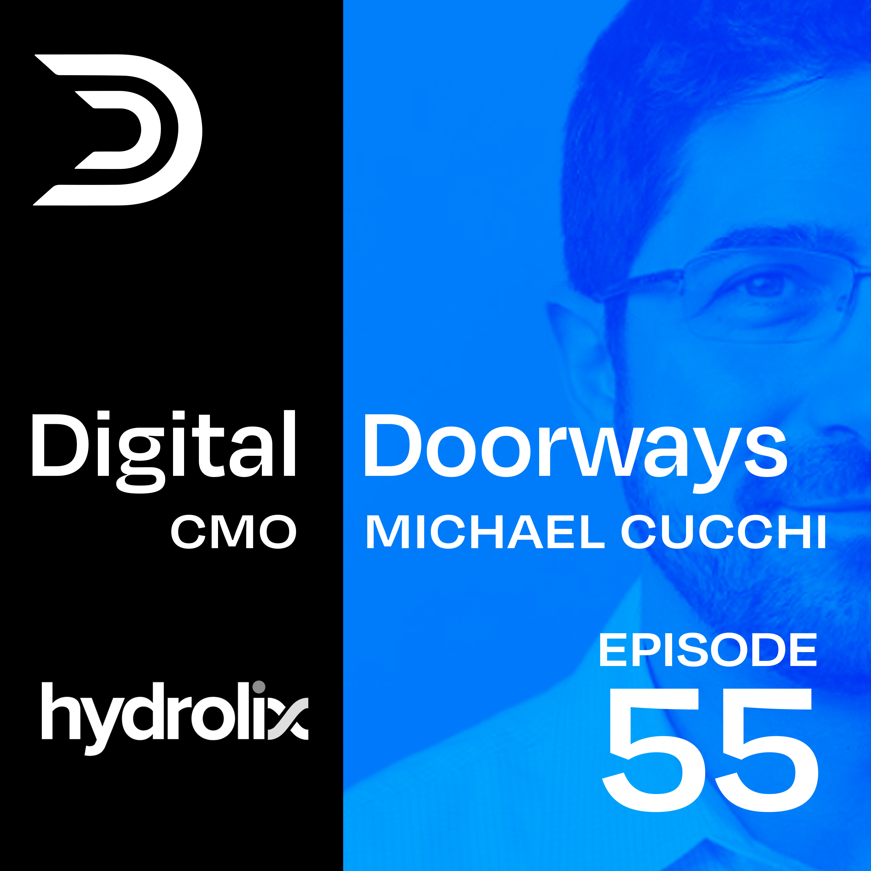 Digital Doorways Marketing and Branding Podcast - CEO + CMO Must-Have Resource For A World of Change
