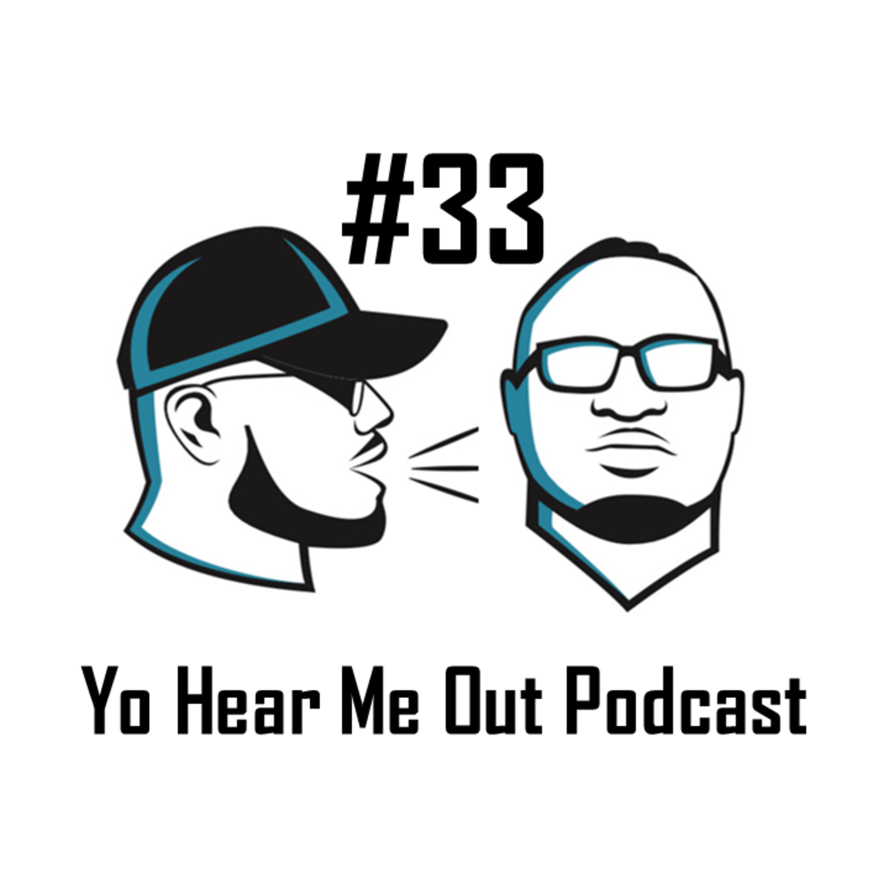 Yo Hear Me Out Podcast