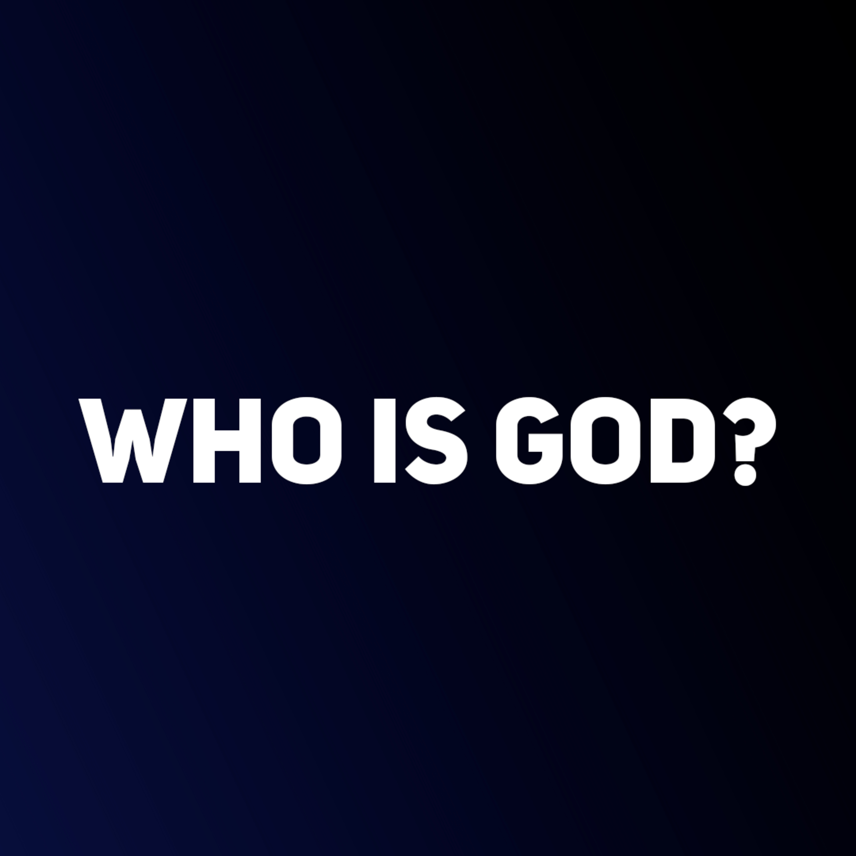 Name // Who is God? episode artwork