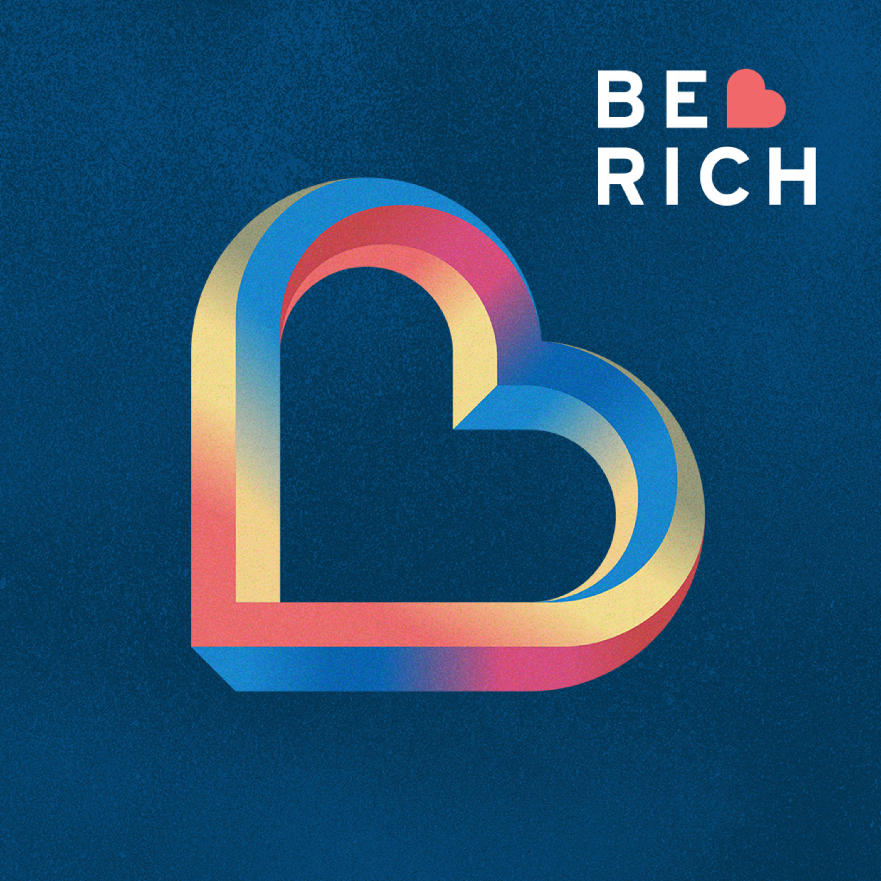 Living Generously // Be Rich episode artwork
