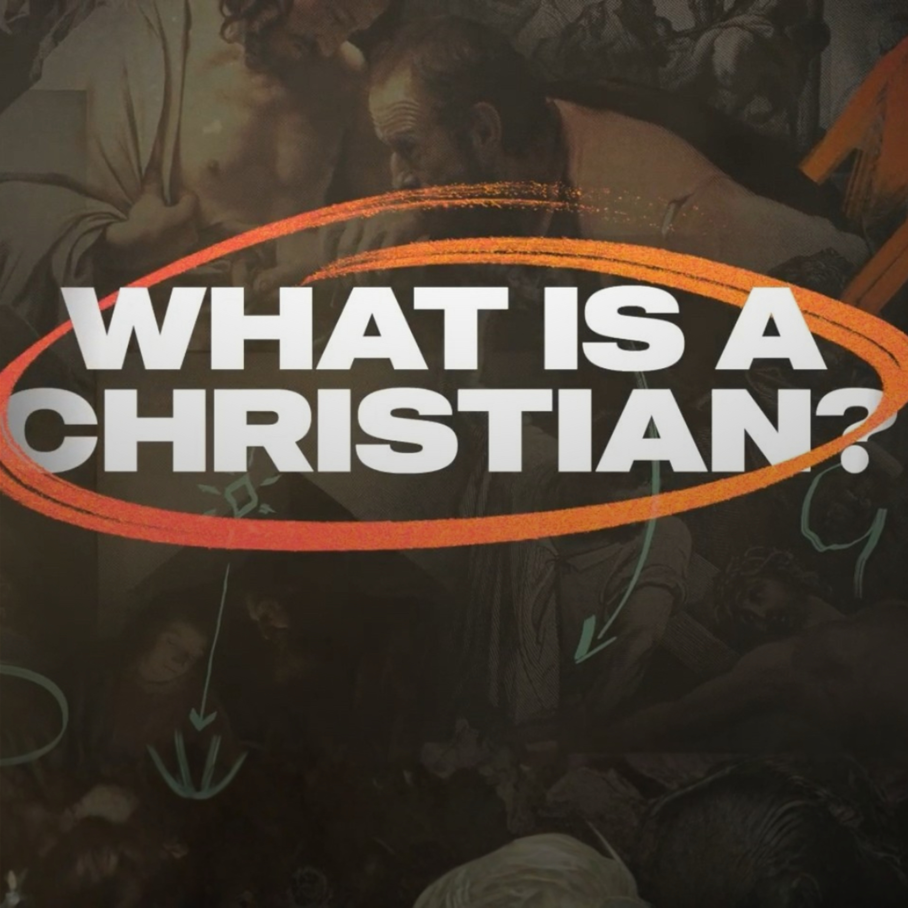 Who is God? // What is a Christian? episode artwork