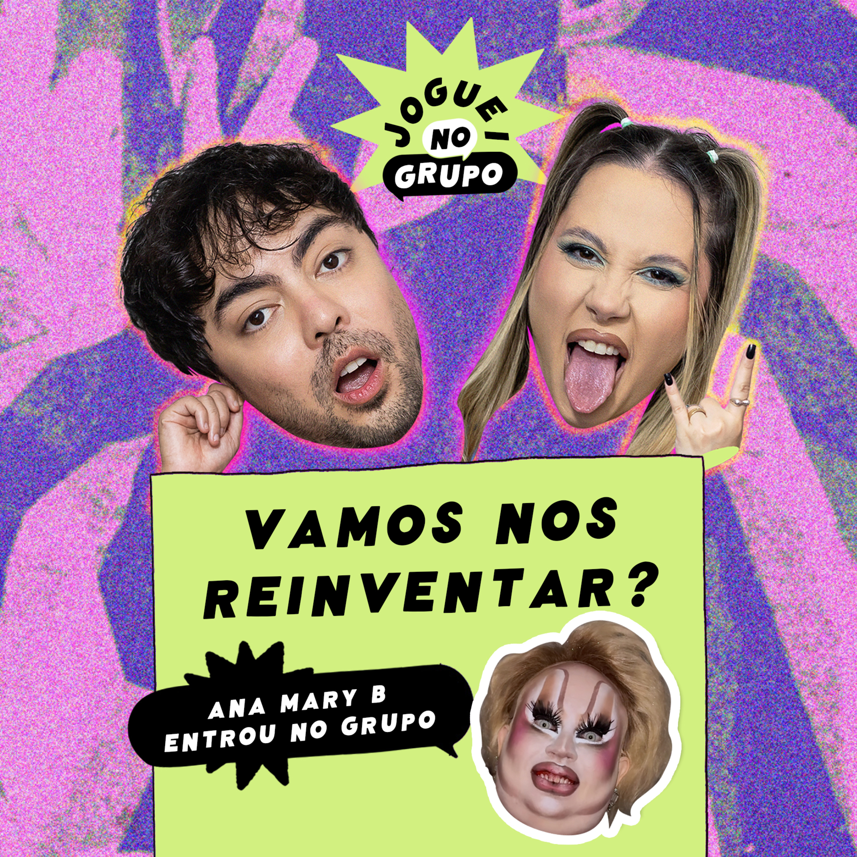 #124 Vamos nos Reinventar? com Ana Mary B - Joguei no Grupo episode artwork