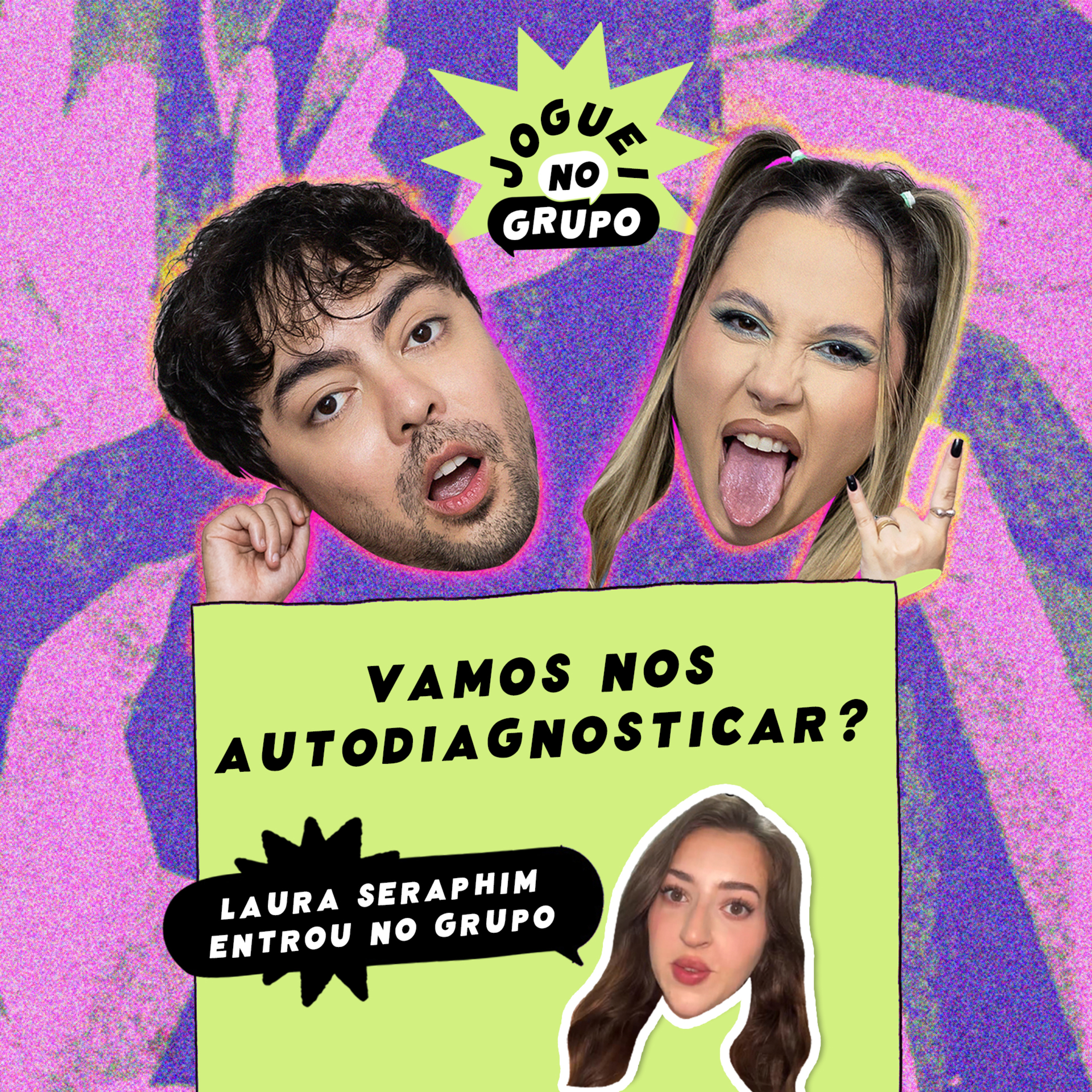 #128 - Vamos nos Autodiagnosticar? com Laura Seraphim - Joguei no Grupo episode artwork
