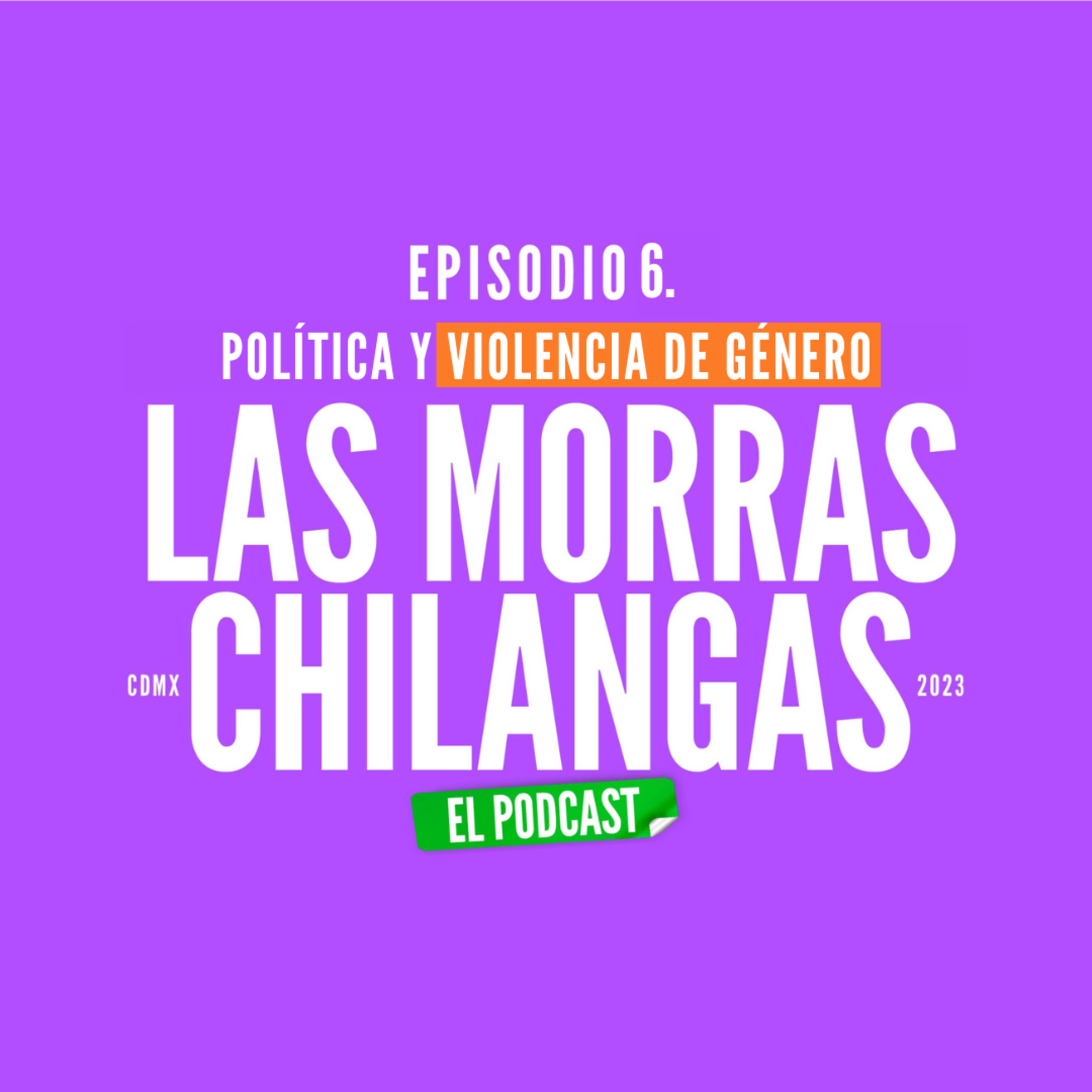 Las Morras Chilangas El Podcast