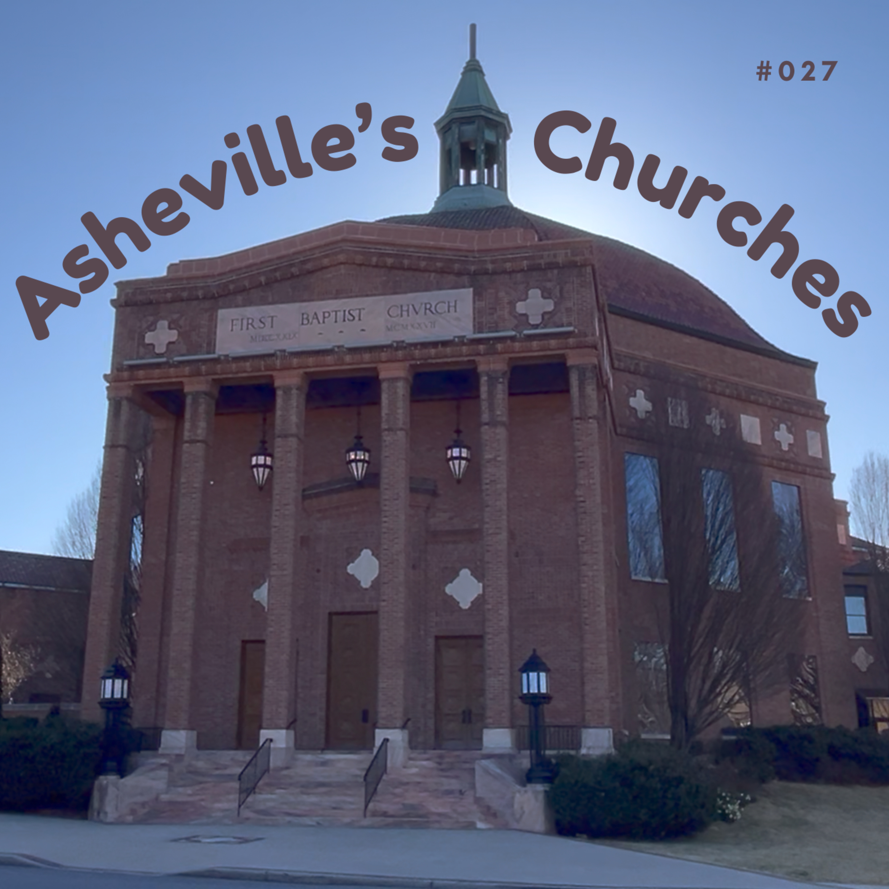 #027 Asheville's Churches episode artwork