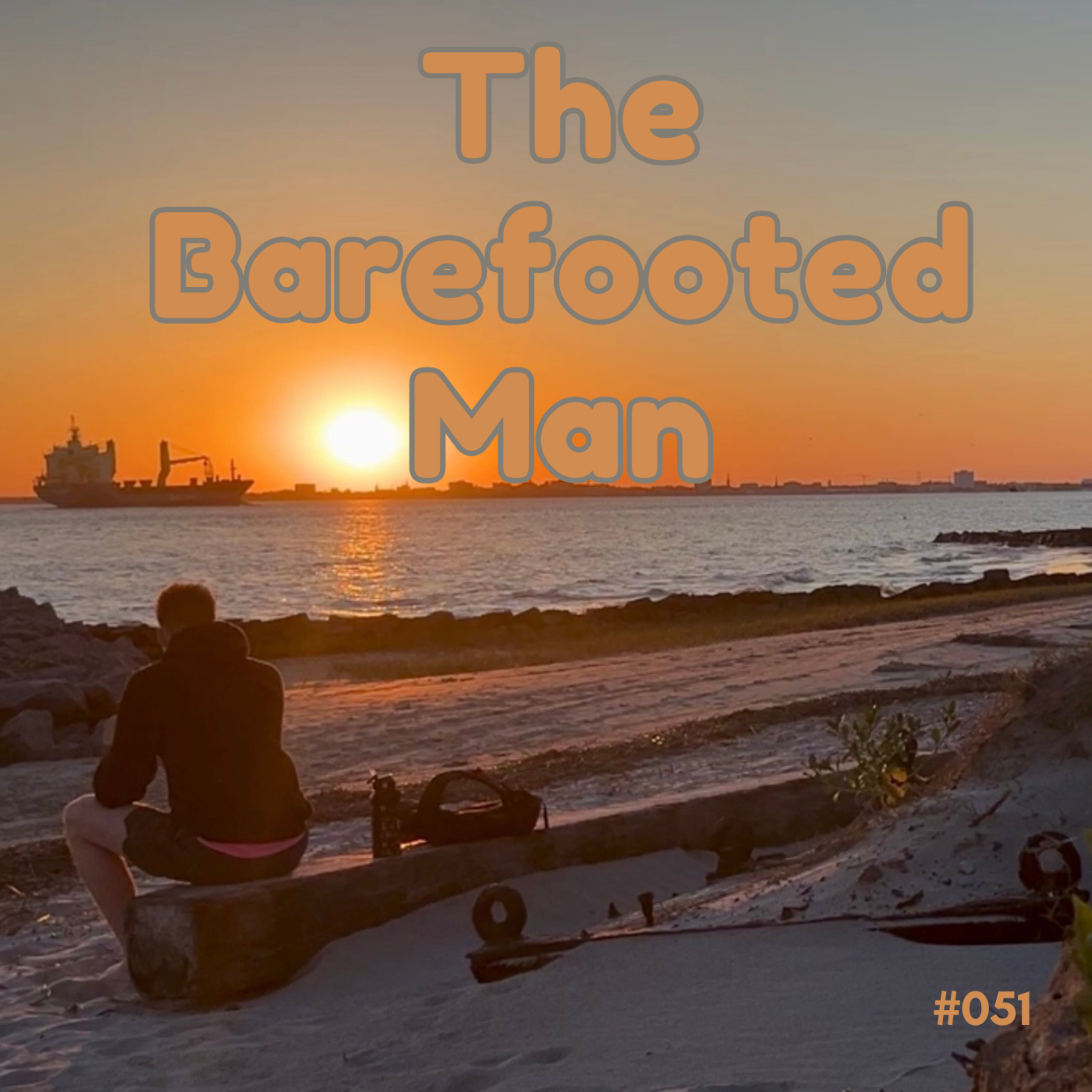 #051 The Barefooted Man episode artwork
