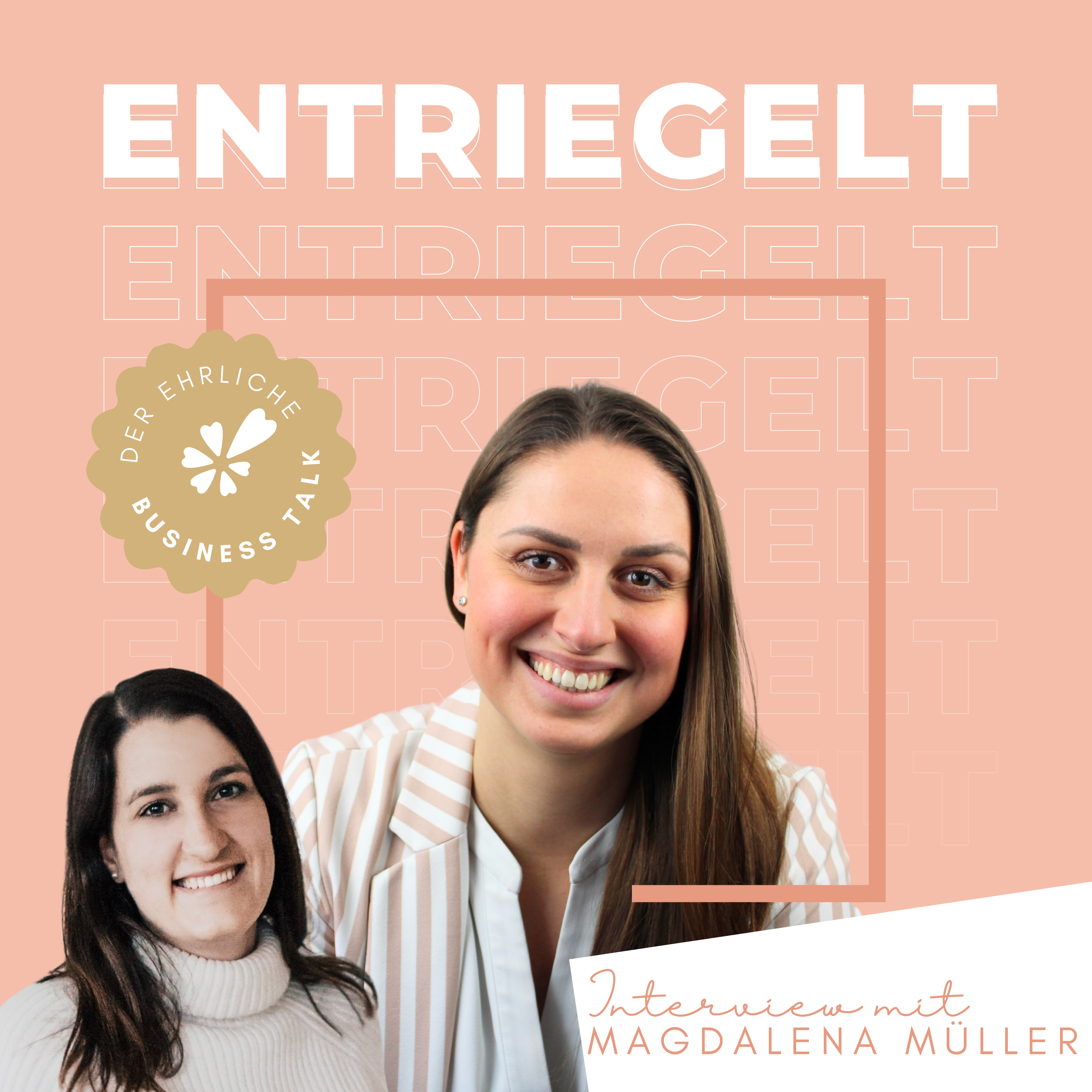 ENTRIEGELT - Der inspirierende Business Talk für Selbstständige