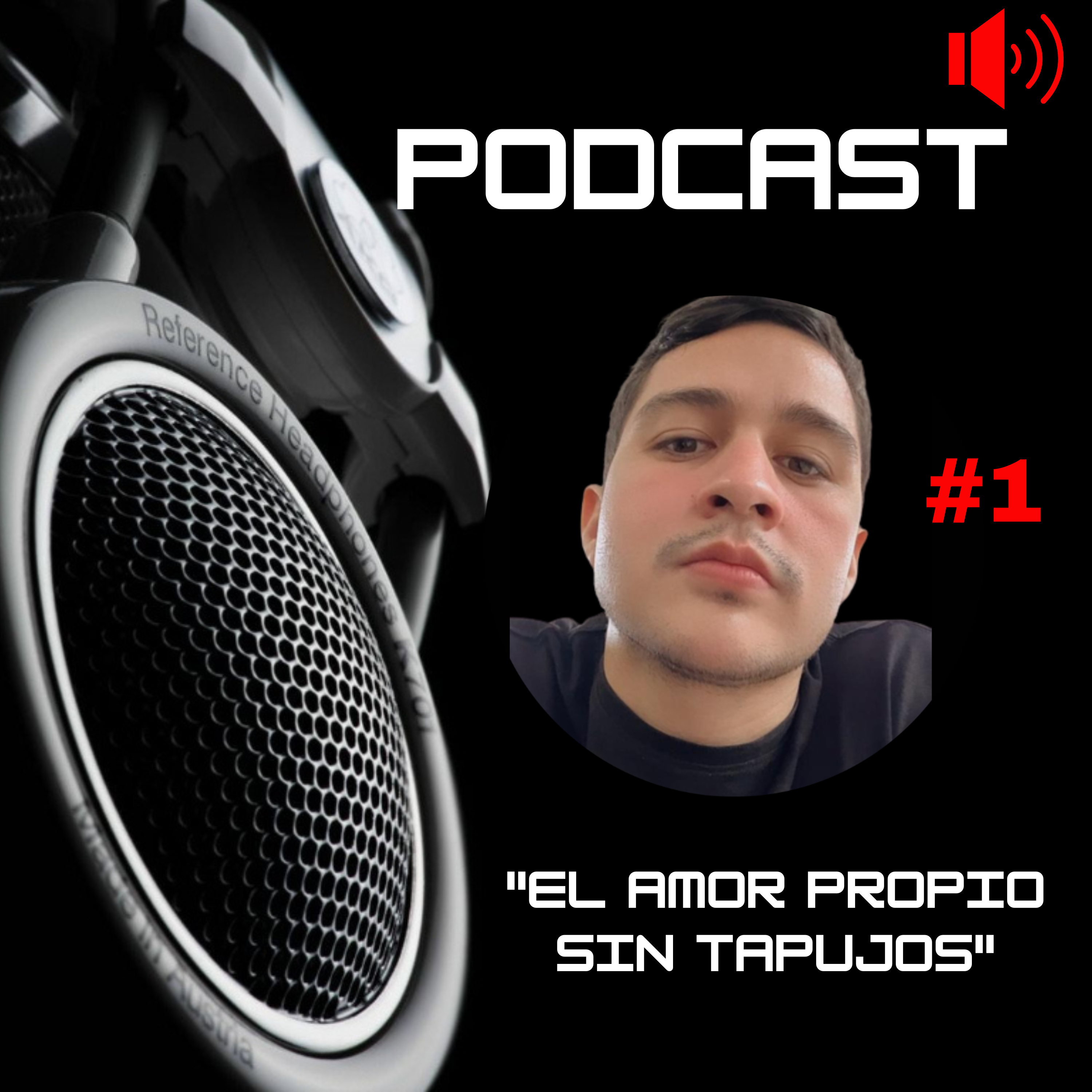 Episodio #1 - "El amor propio sin tapujos" episode artwork