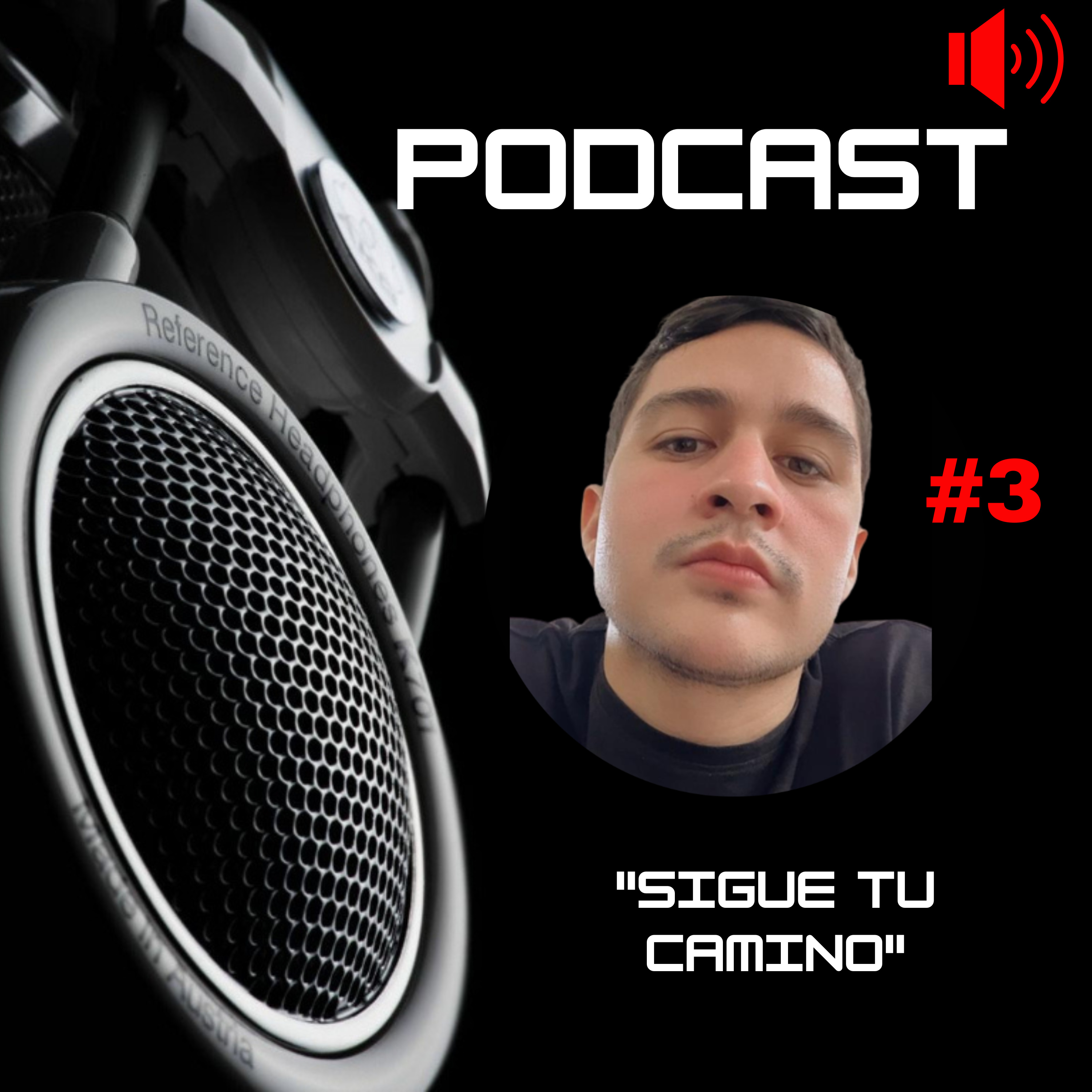 Episodio #3 - "Sigue tu camino" episode artwork