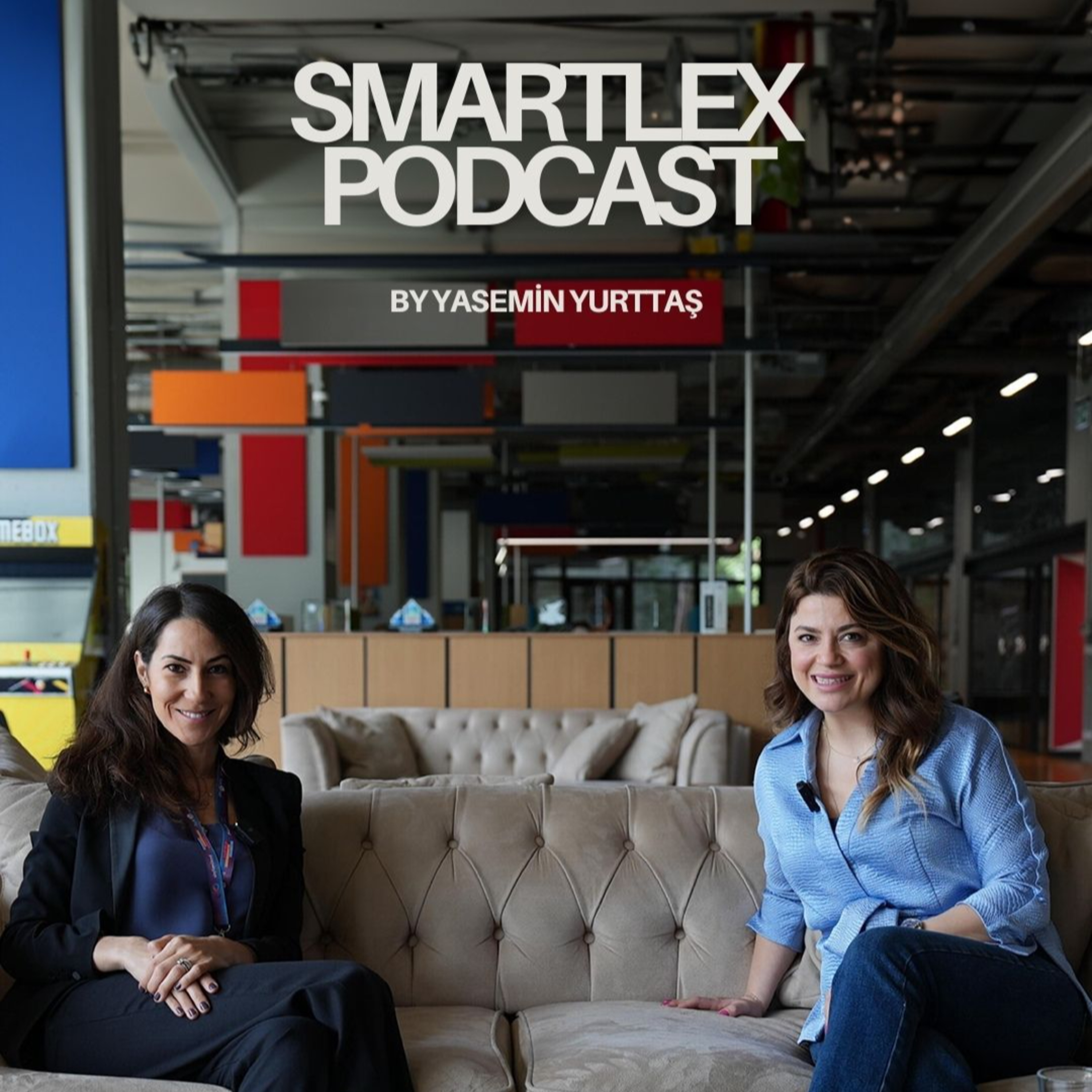 SMARTLEX PODCAST by YASEMİN YURTTAŞ