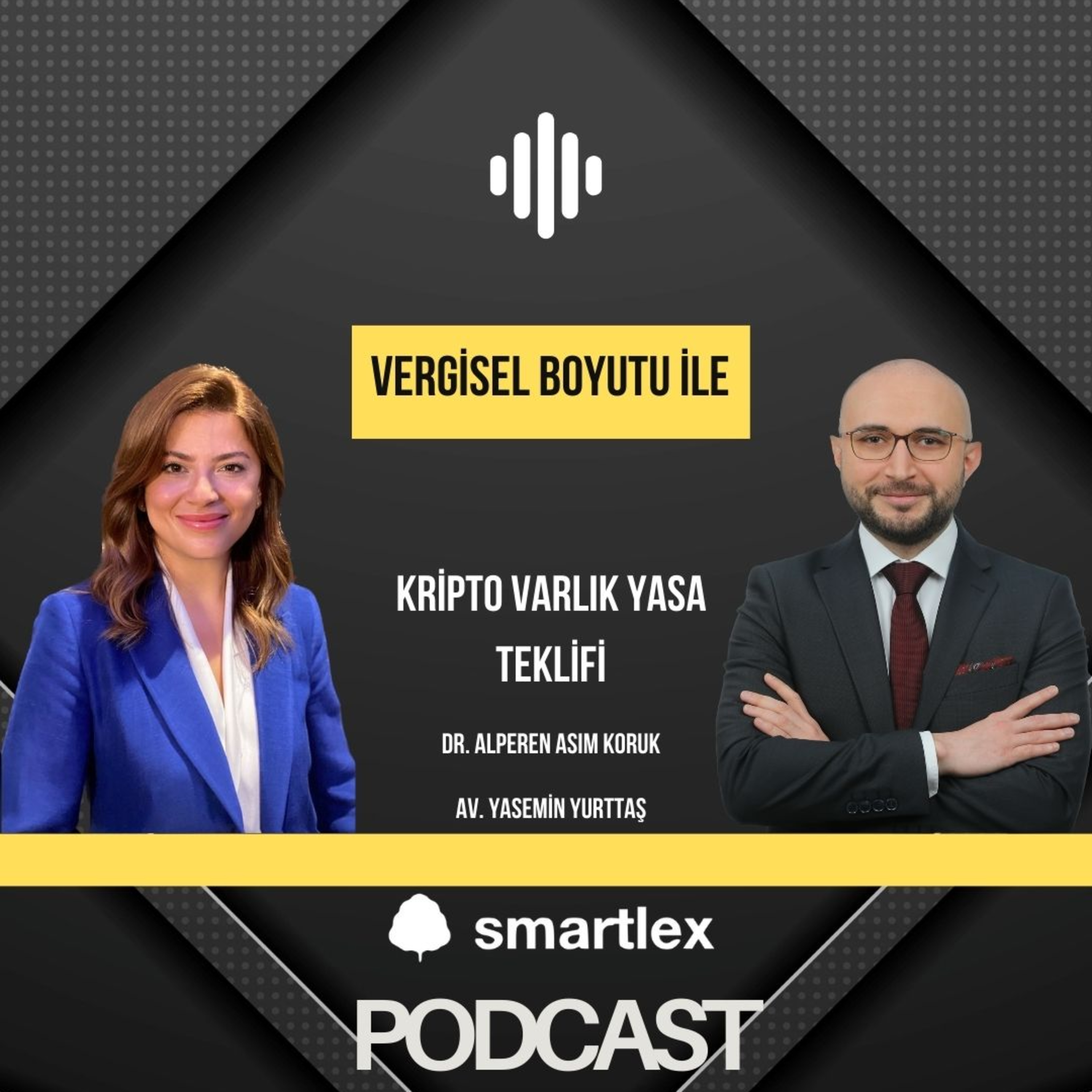 SMARTLEX PODCAST by YASEMİN YURTTAŞ