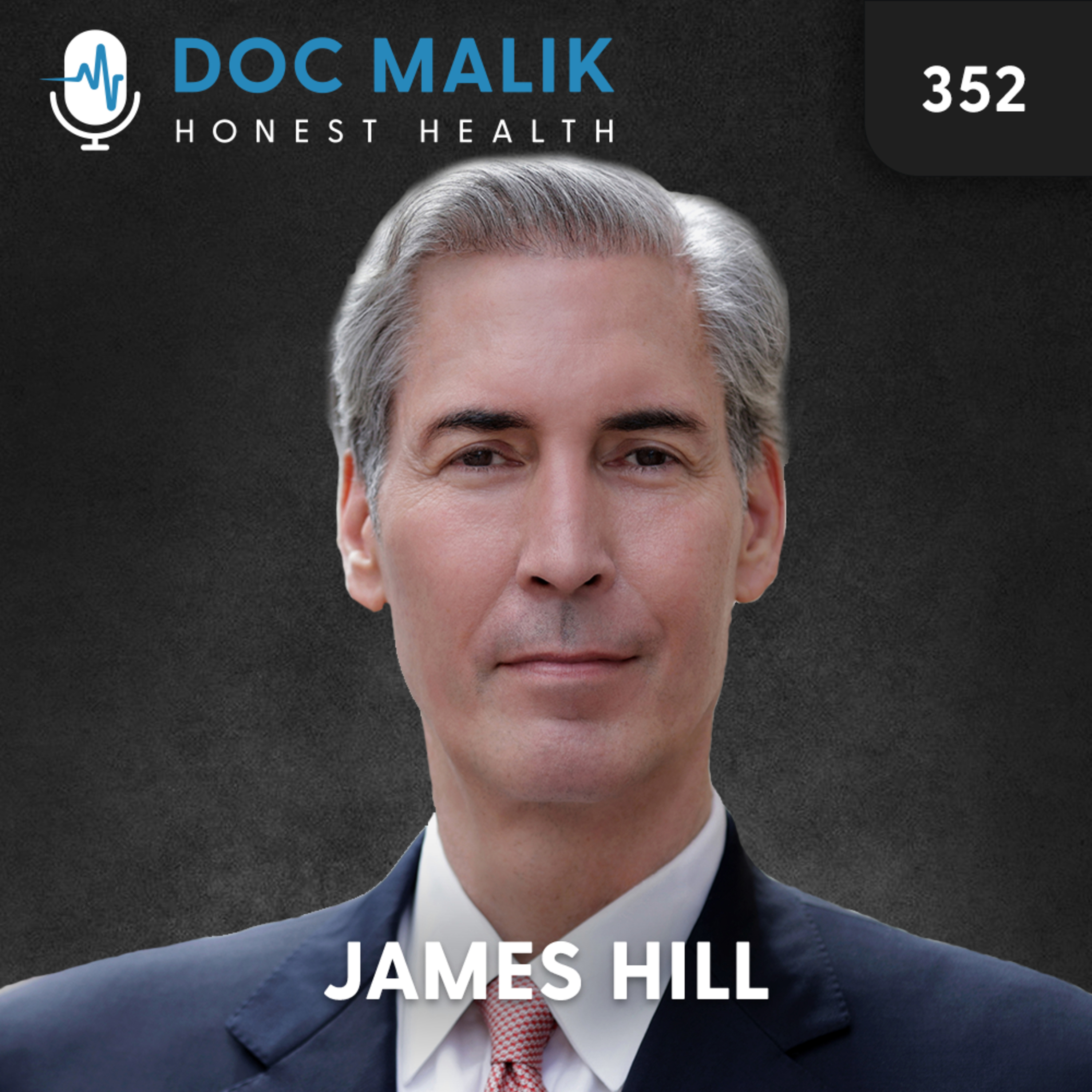 #352 - Dr James Hill: Question Everything: Power, Propaganda and the Price of Truth